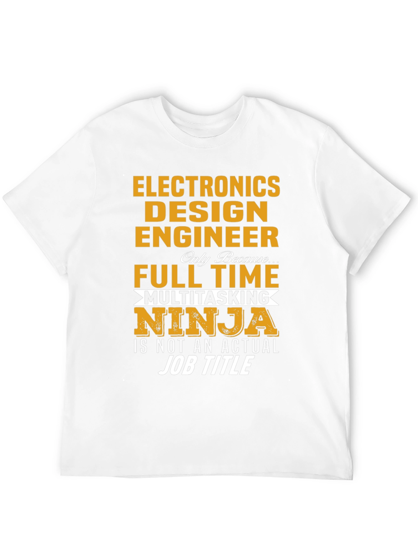 Electronics Design Engineer Multitasking Ninja T-Shirt