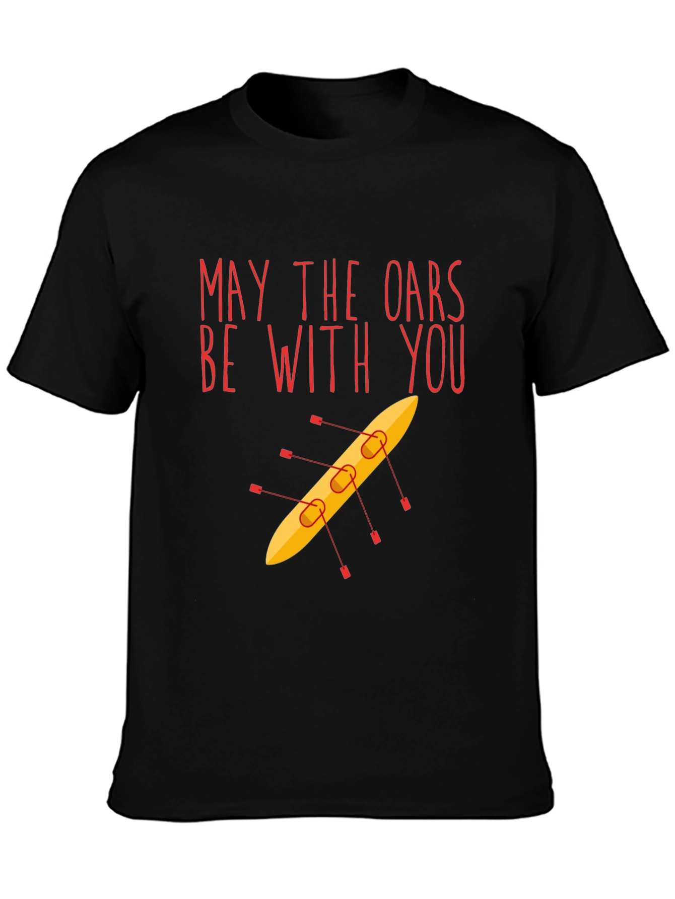 May The Oars Be With You Funny Rowing T-Shirt