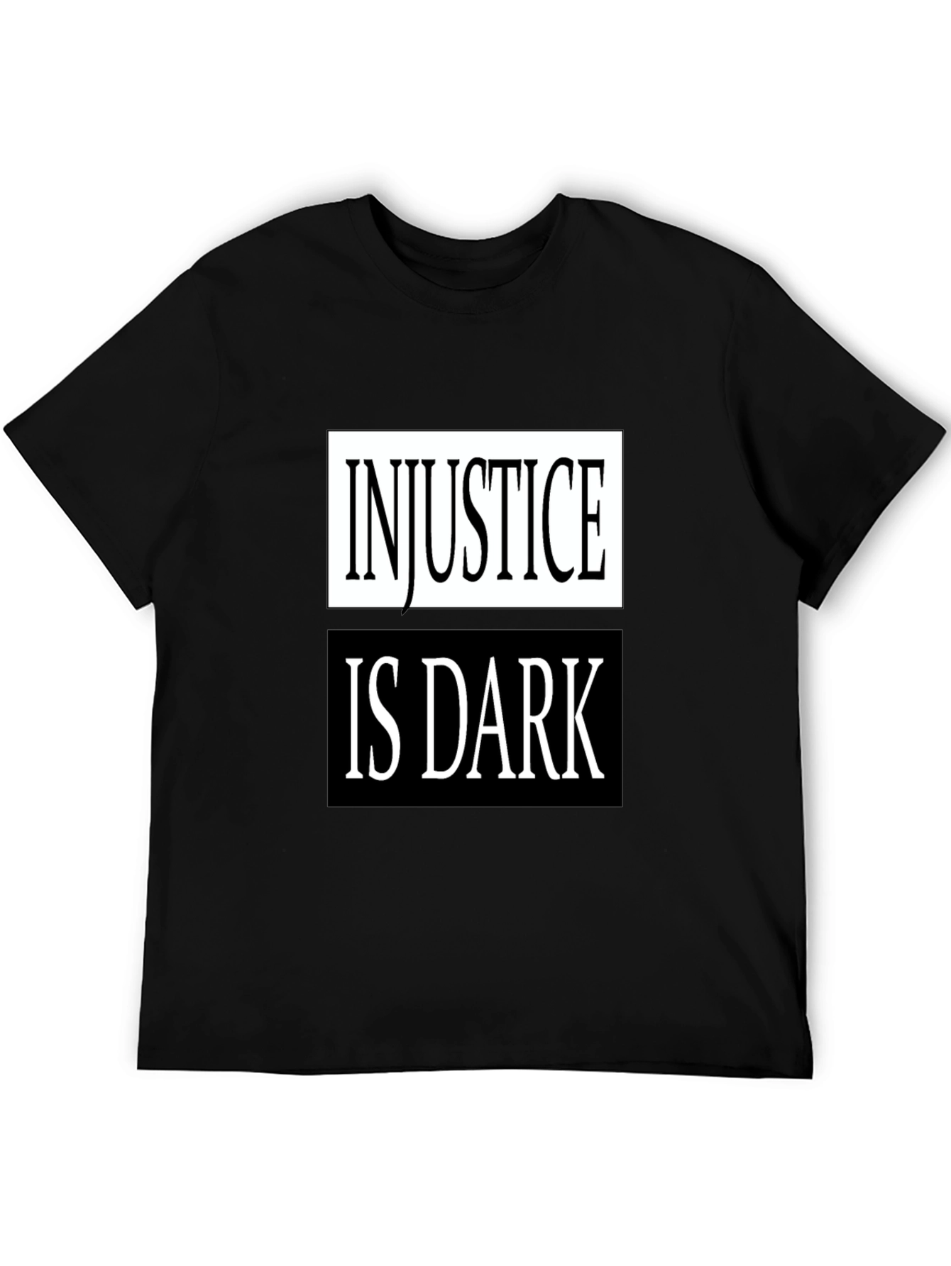 Injustice Is Dark Graphic T-Shirt