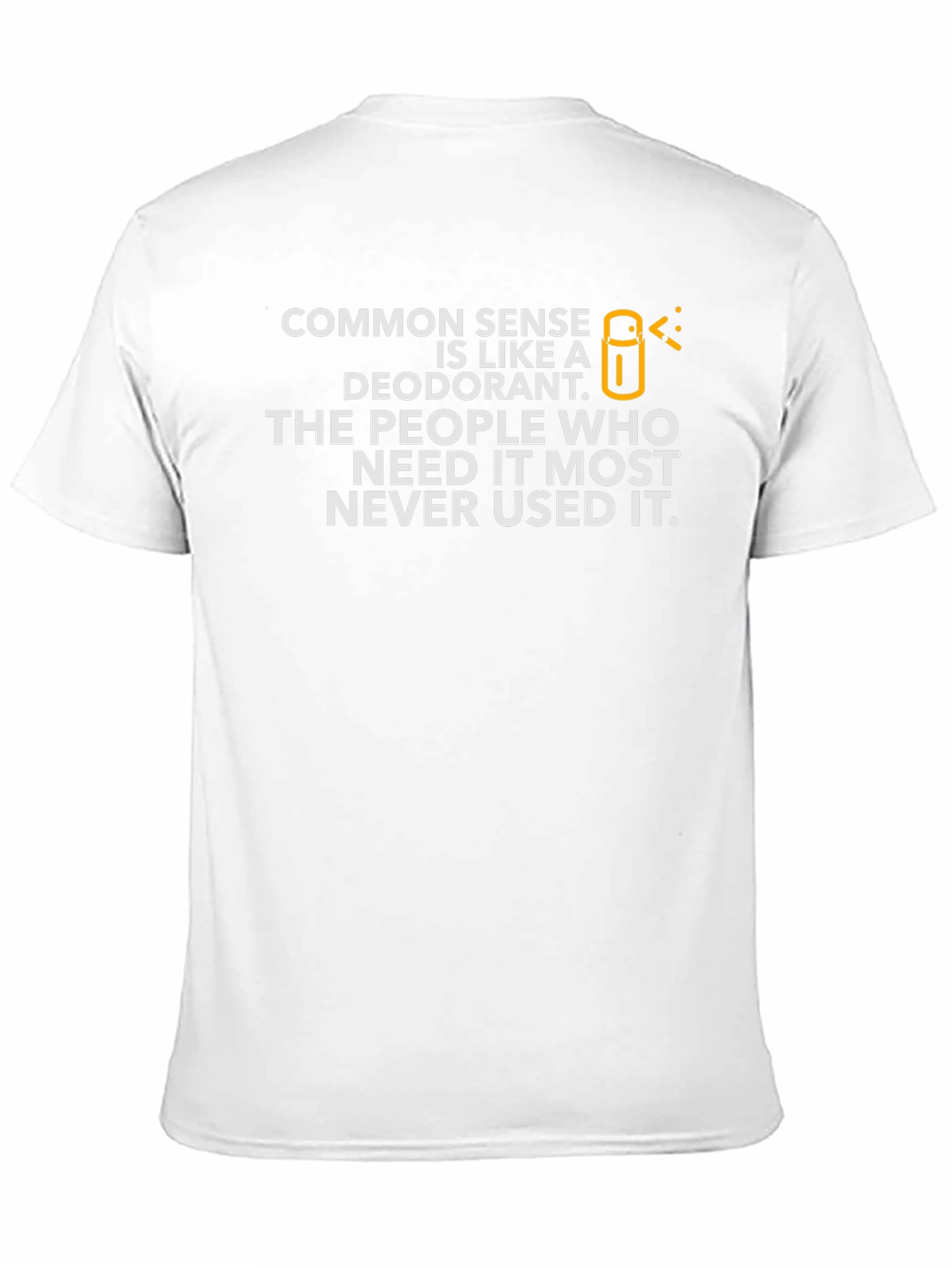 Common Sense Deodorant Graphic T-Shirt - Unisex
