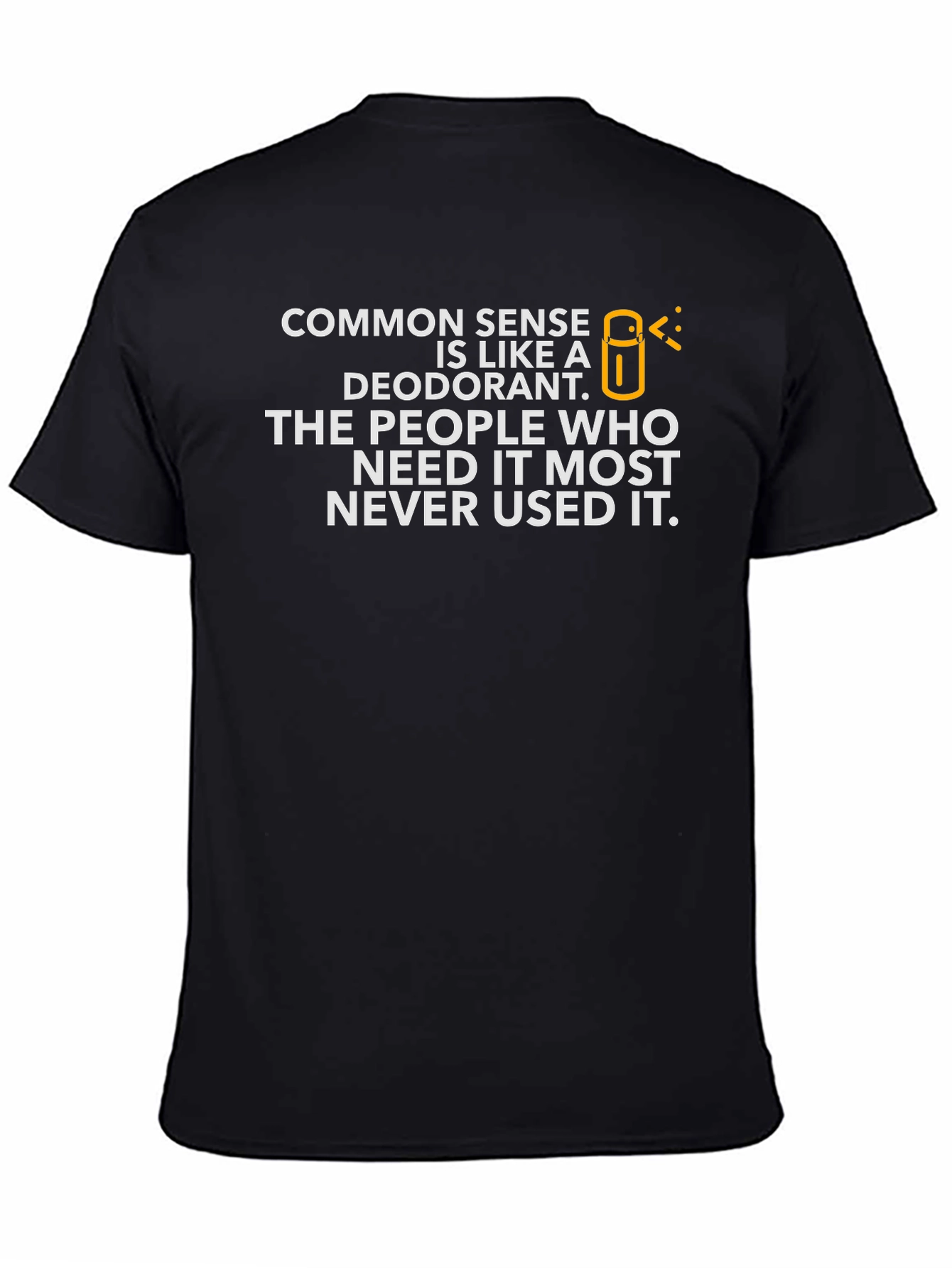 Common Sense Deodorant Graphic T-Shirt - Unisex