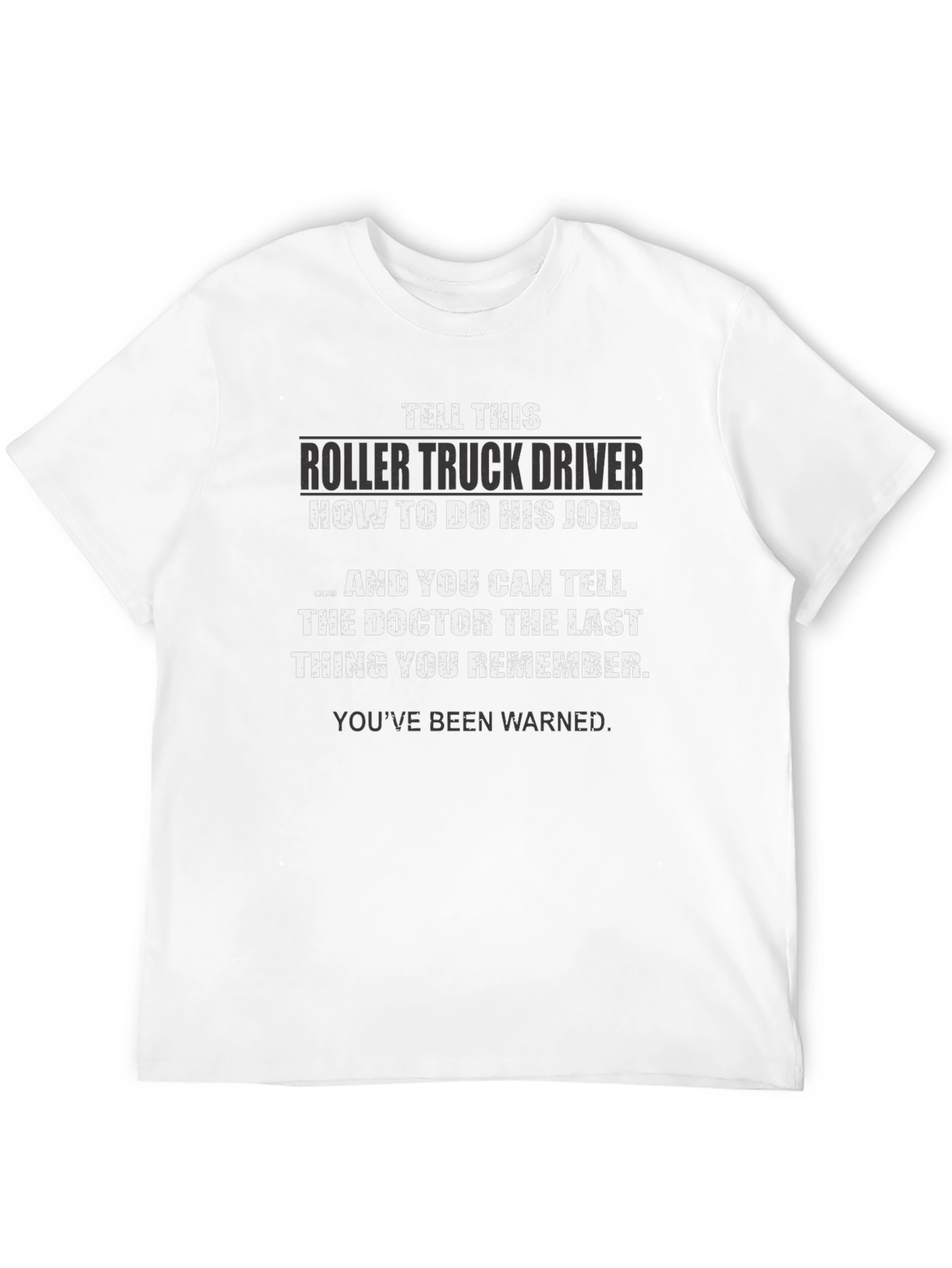Roller Truck Driver Novelty T-Shirt
