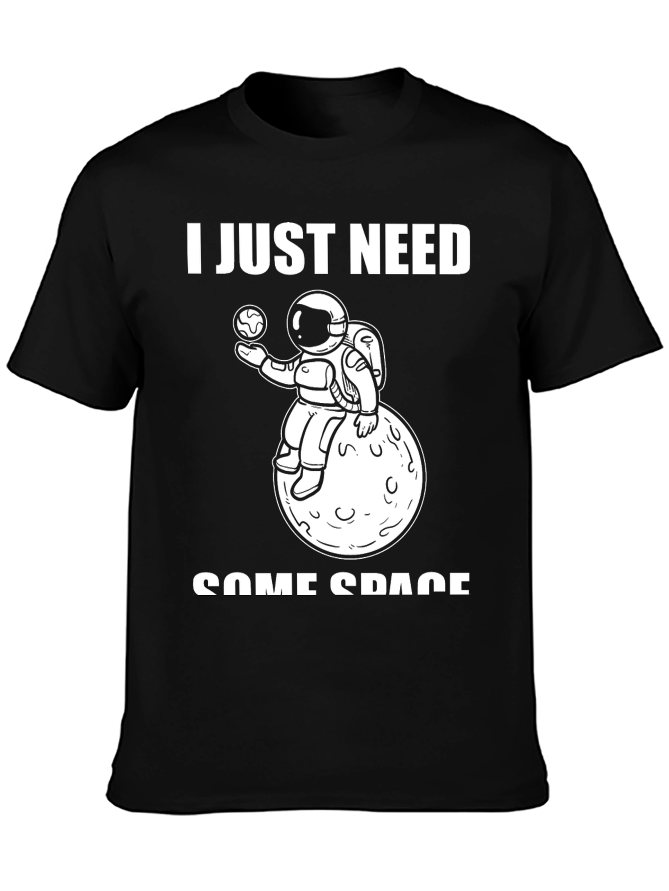 I Just Need Some Space T-Shirt