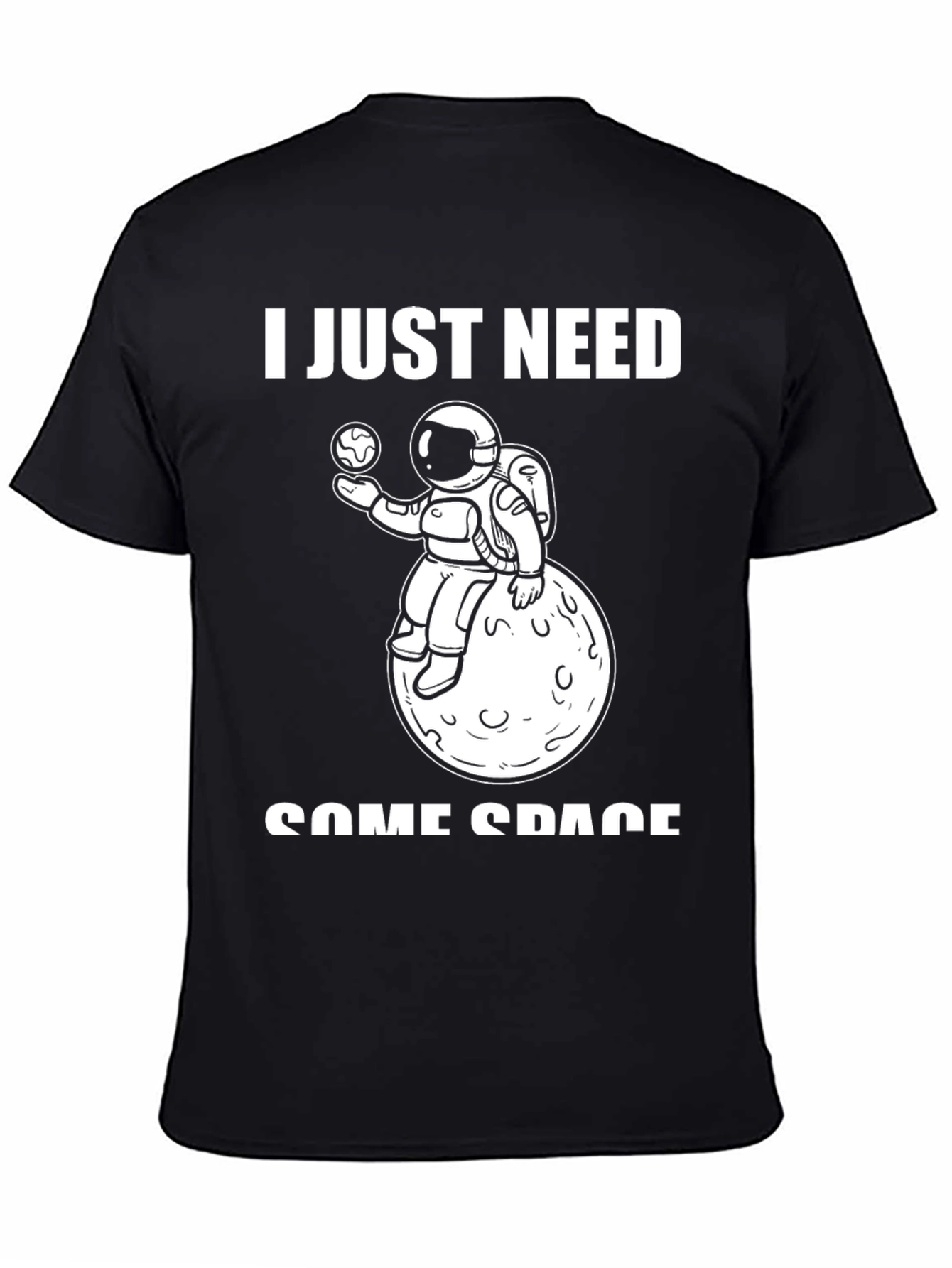 I Just Need Some Space T-Shirt