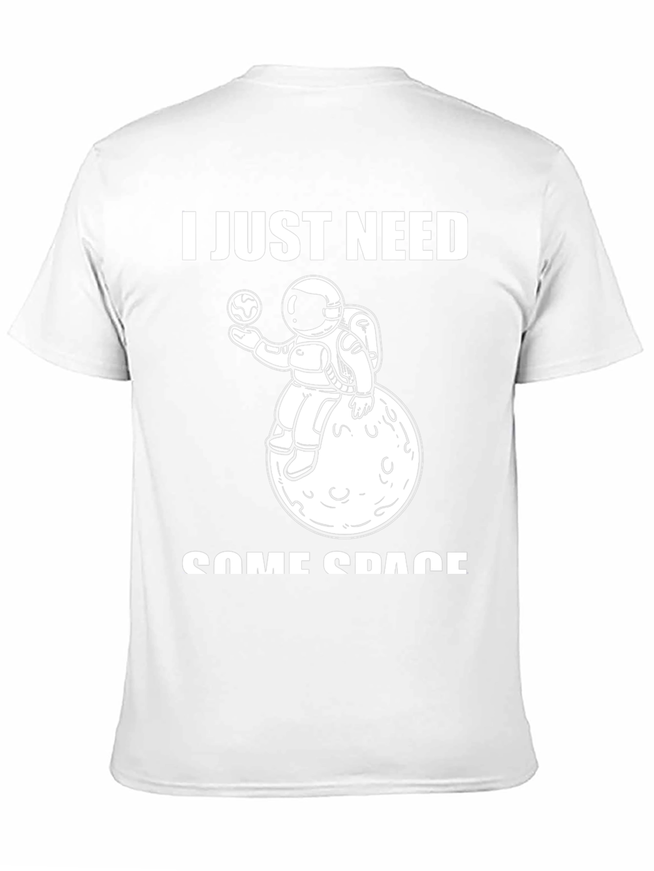 I Just Need Some Space T-Shirt