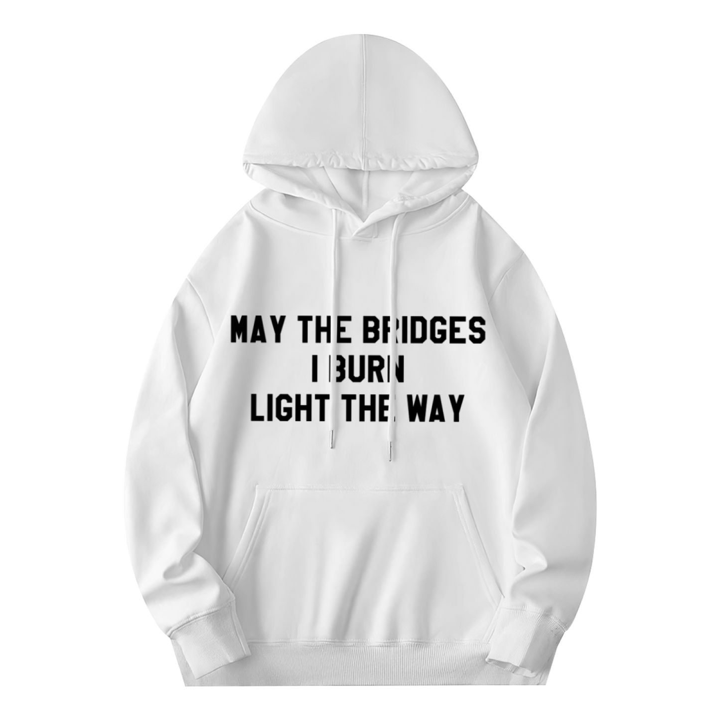 Inspirational Bridge Quote Statement White Hoodie, Unisex Cozy Statement Streetwear