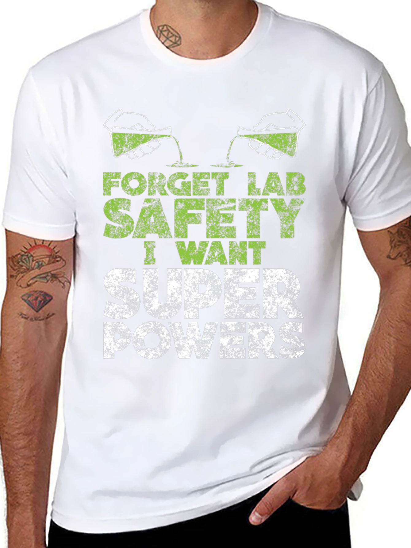 Forget Lab Safety I Want Super Powers T-Shirt