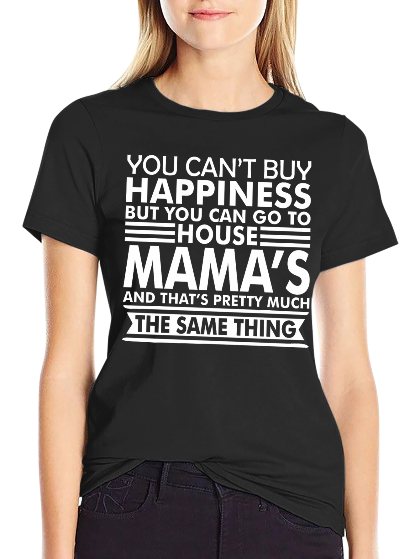 Mamas House Happiness T-Shirt