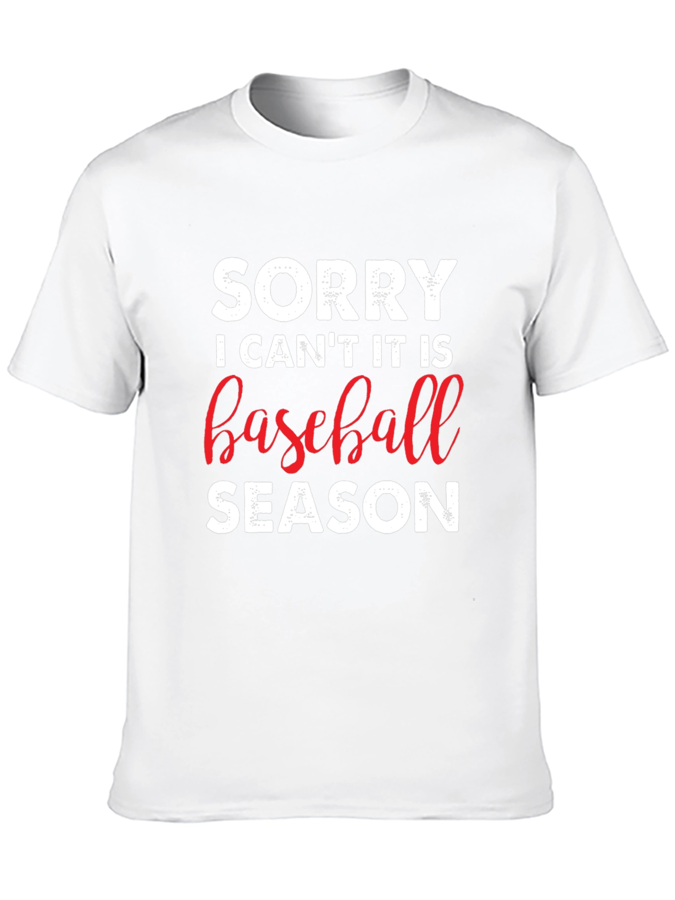 Sorry Baseball Season T-Shirt