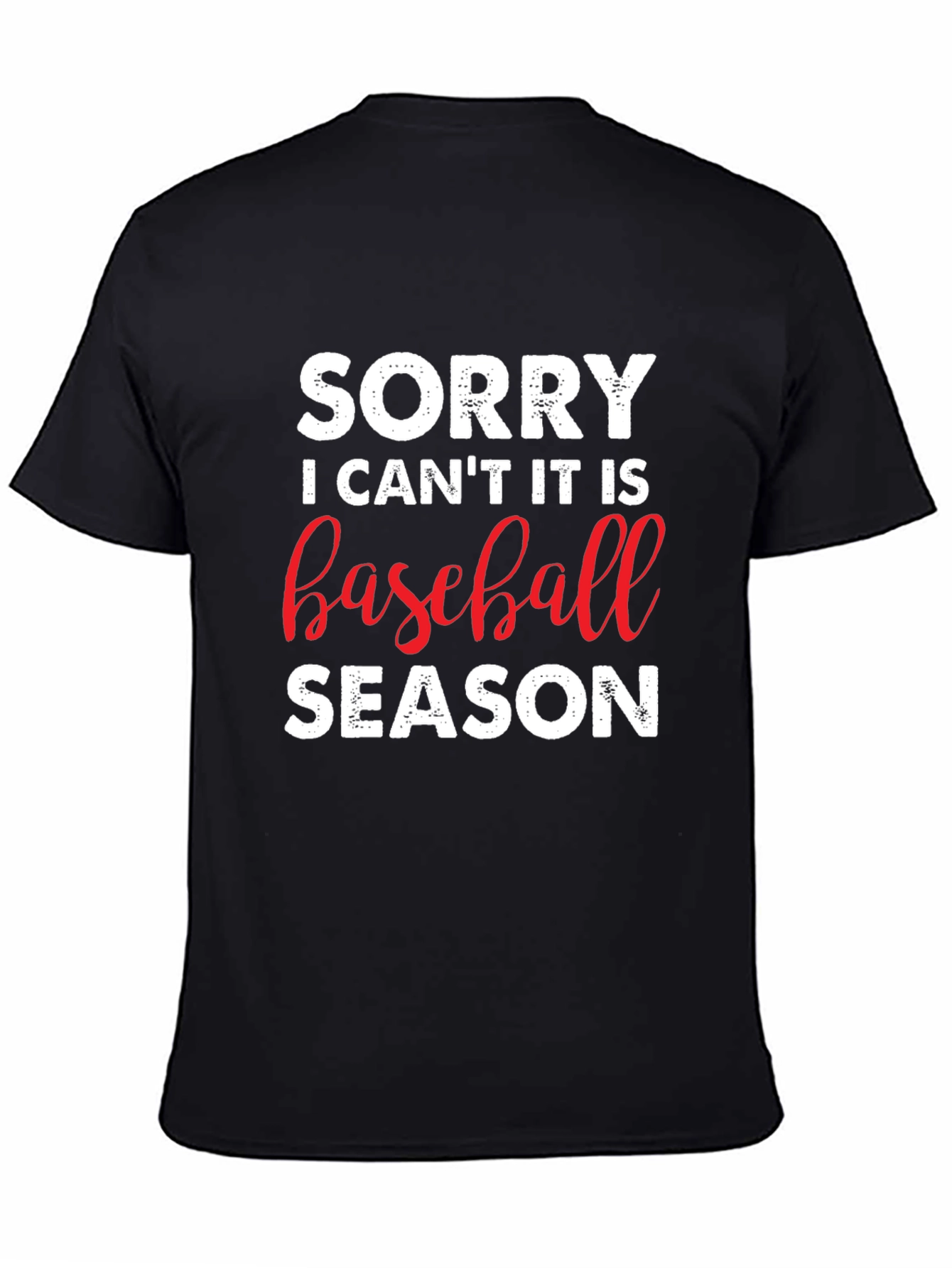 Sorry Baseball Season T-Shirt