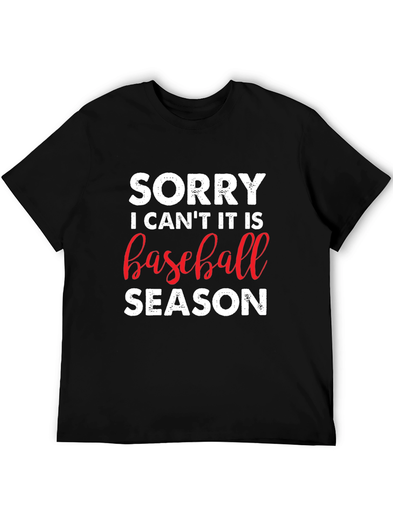 Sorry Baseball Season T-Shirt