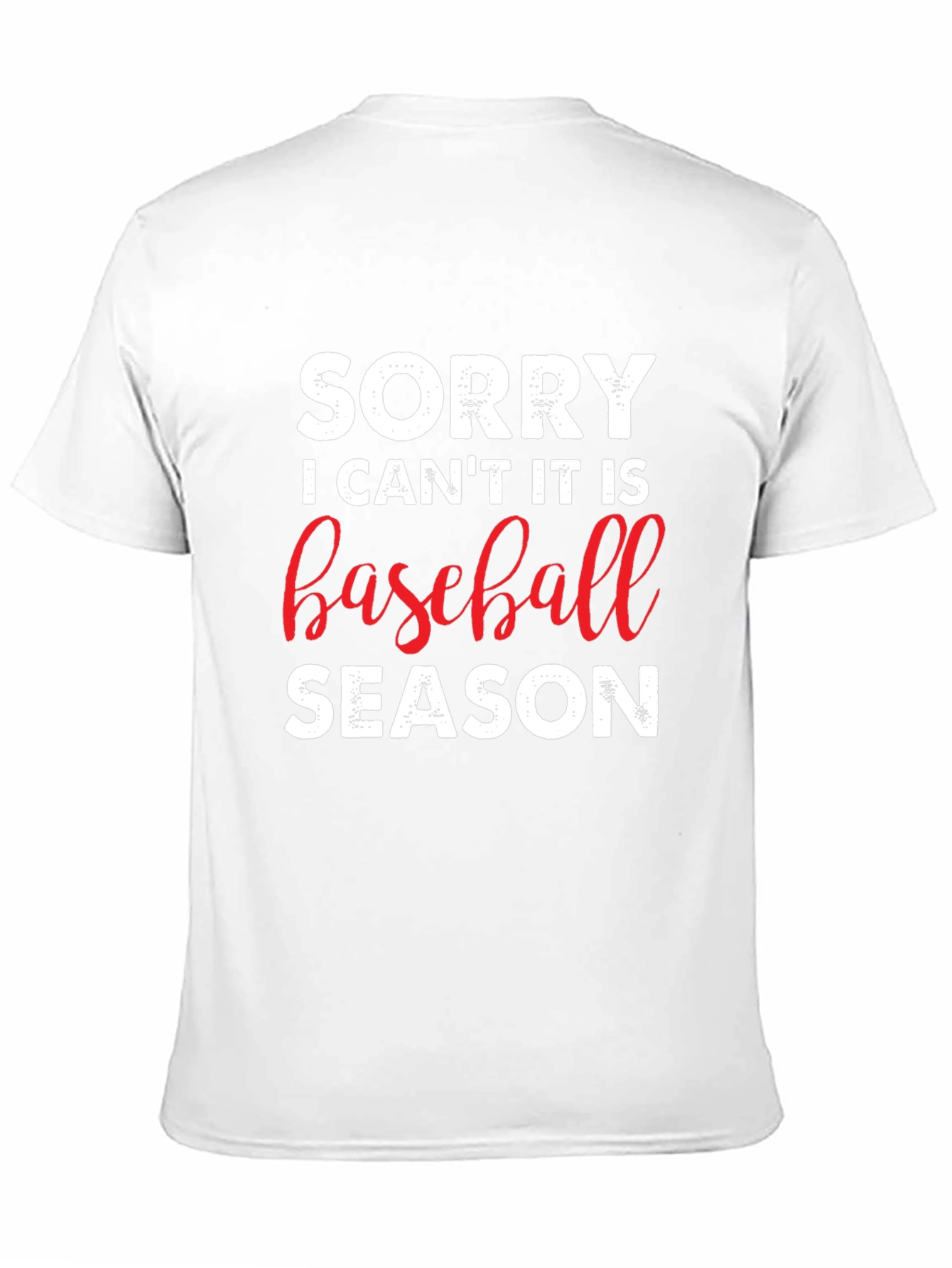 Sorry Baseball Season T-Shirt
