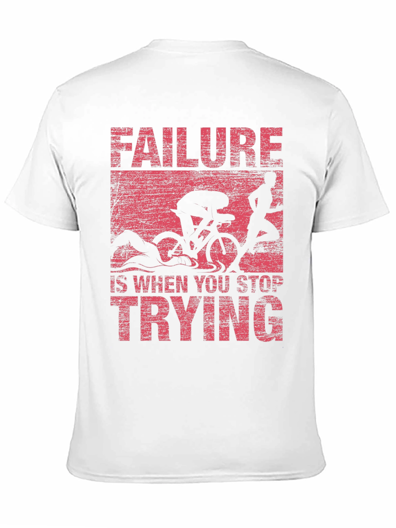 Motivational Triathlon T-Shirt: Never Stop Trying!