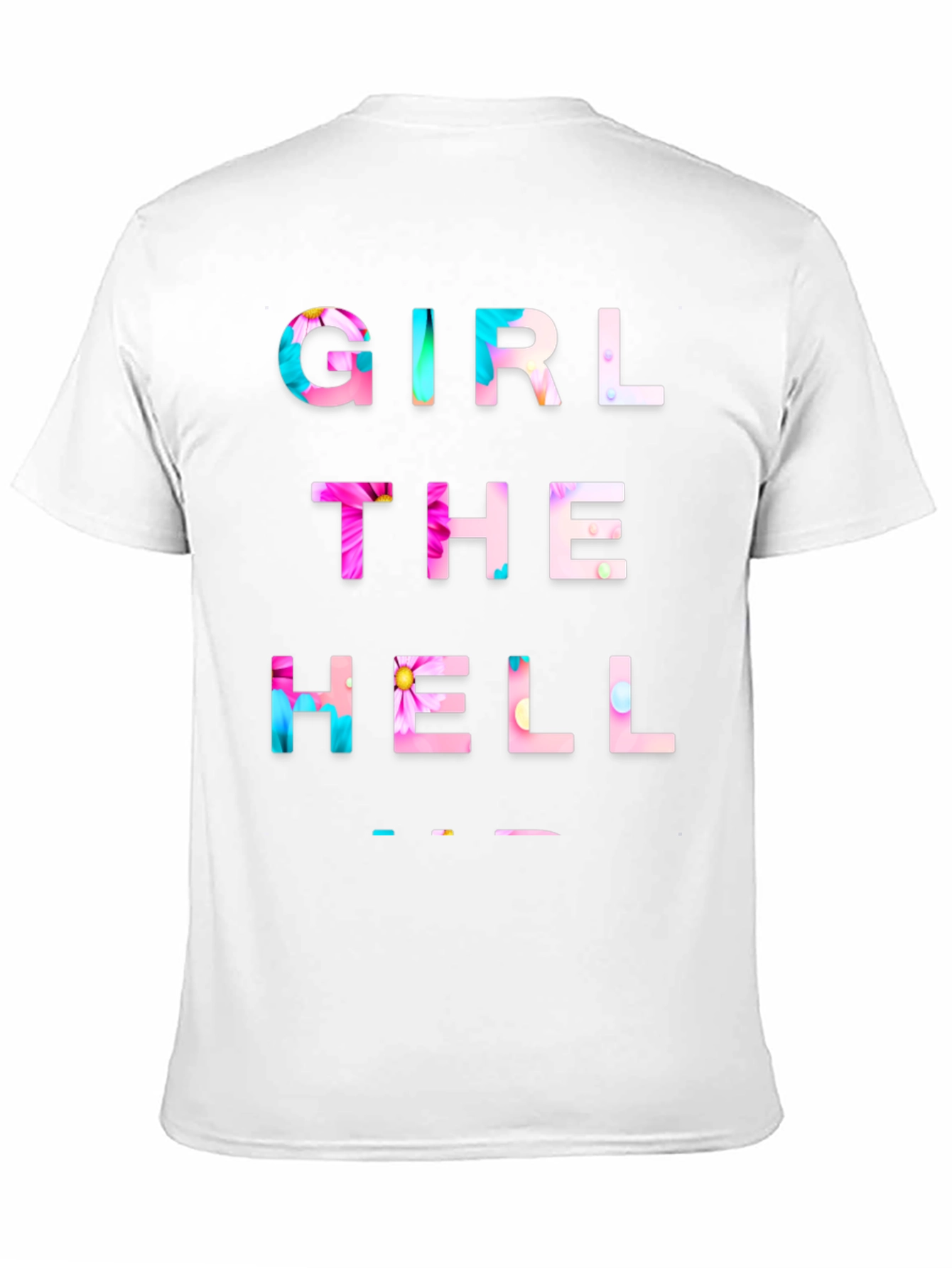 Girl The Hell Shirt