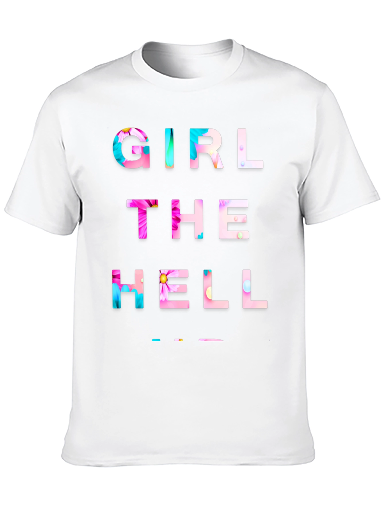 Girl The Hell Shirt