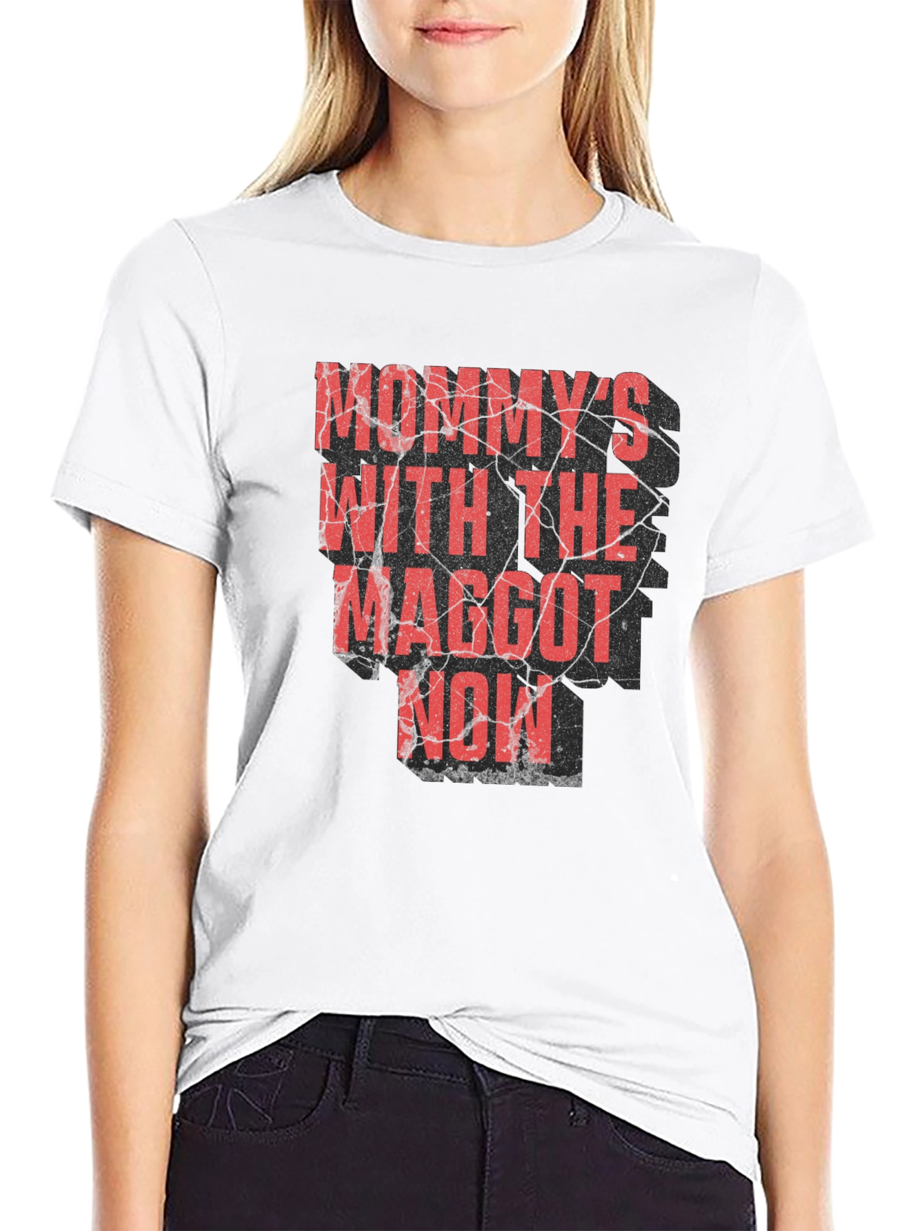Mommys With the Maggot Now T-Shirt