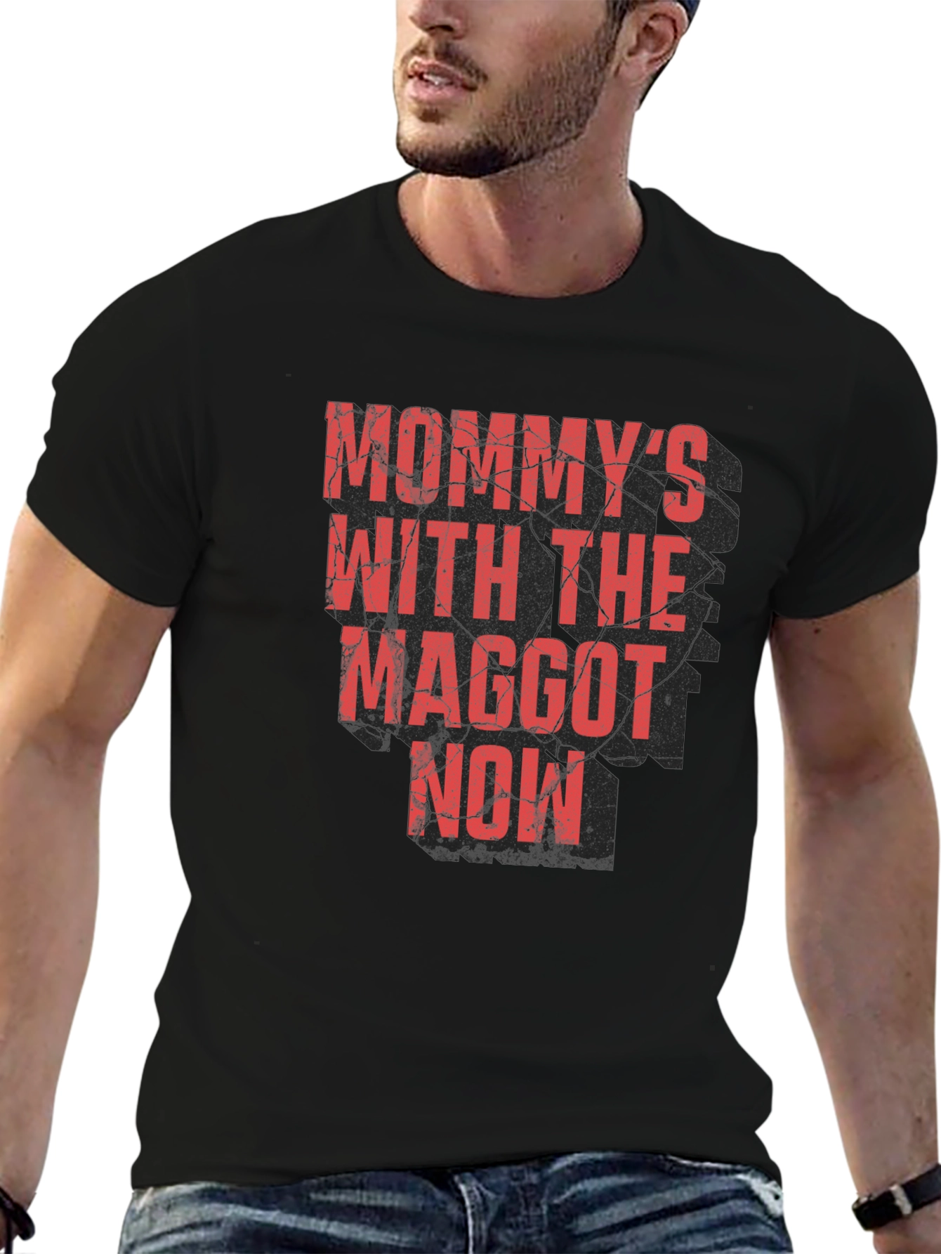 Mommys With the Maggot Now T-Shirt
