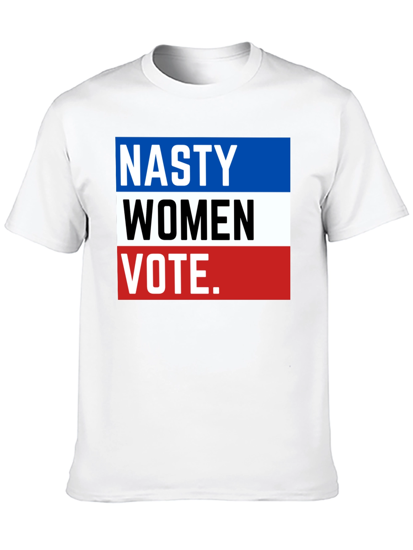 Nasty Women Vote T-Shirt - Political Statement Tee