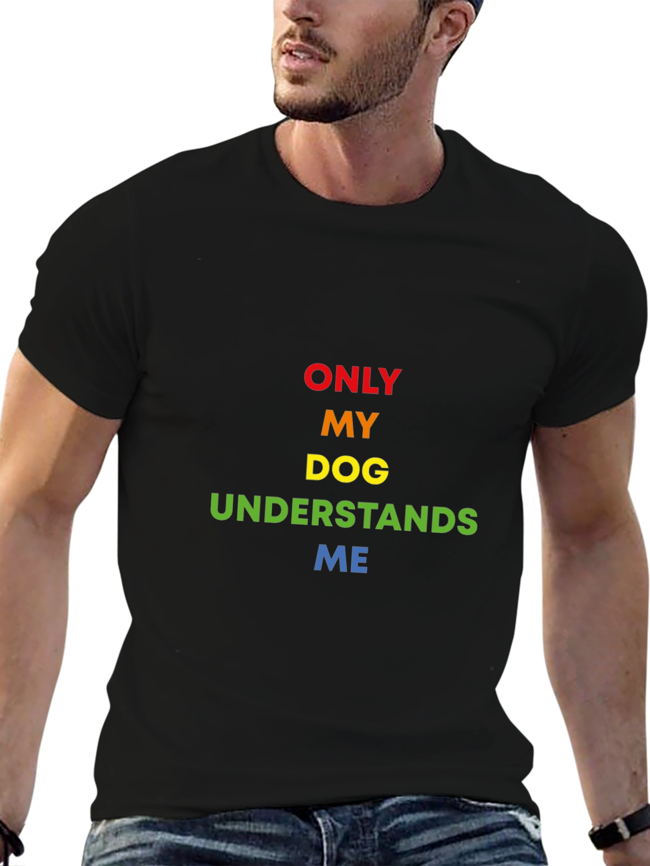 Only My Dog Understands Me Rainbow Text T-Shirt