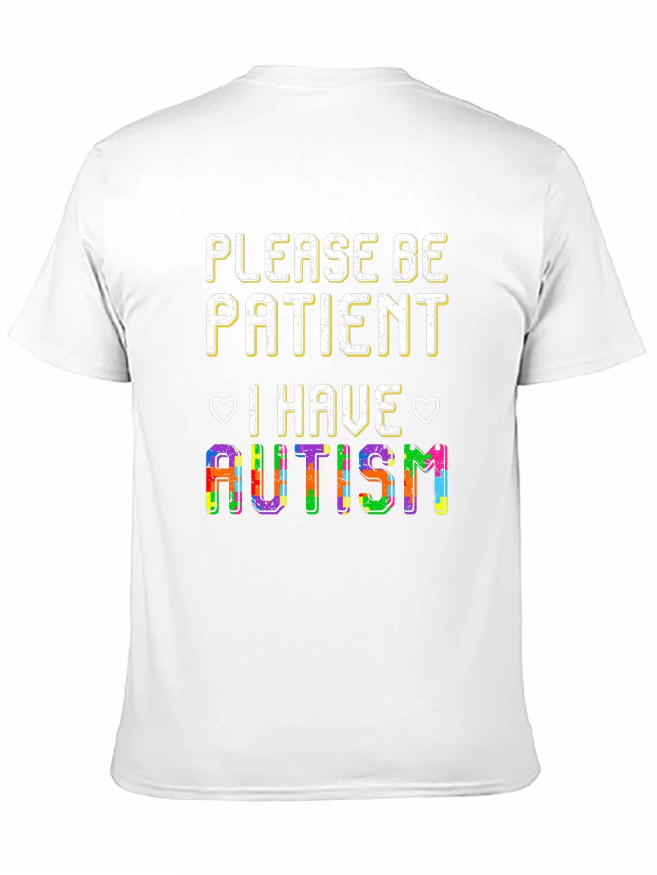 Please Be Patient I Have Autism T-Shirt