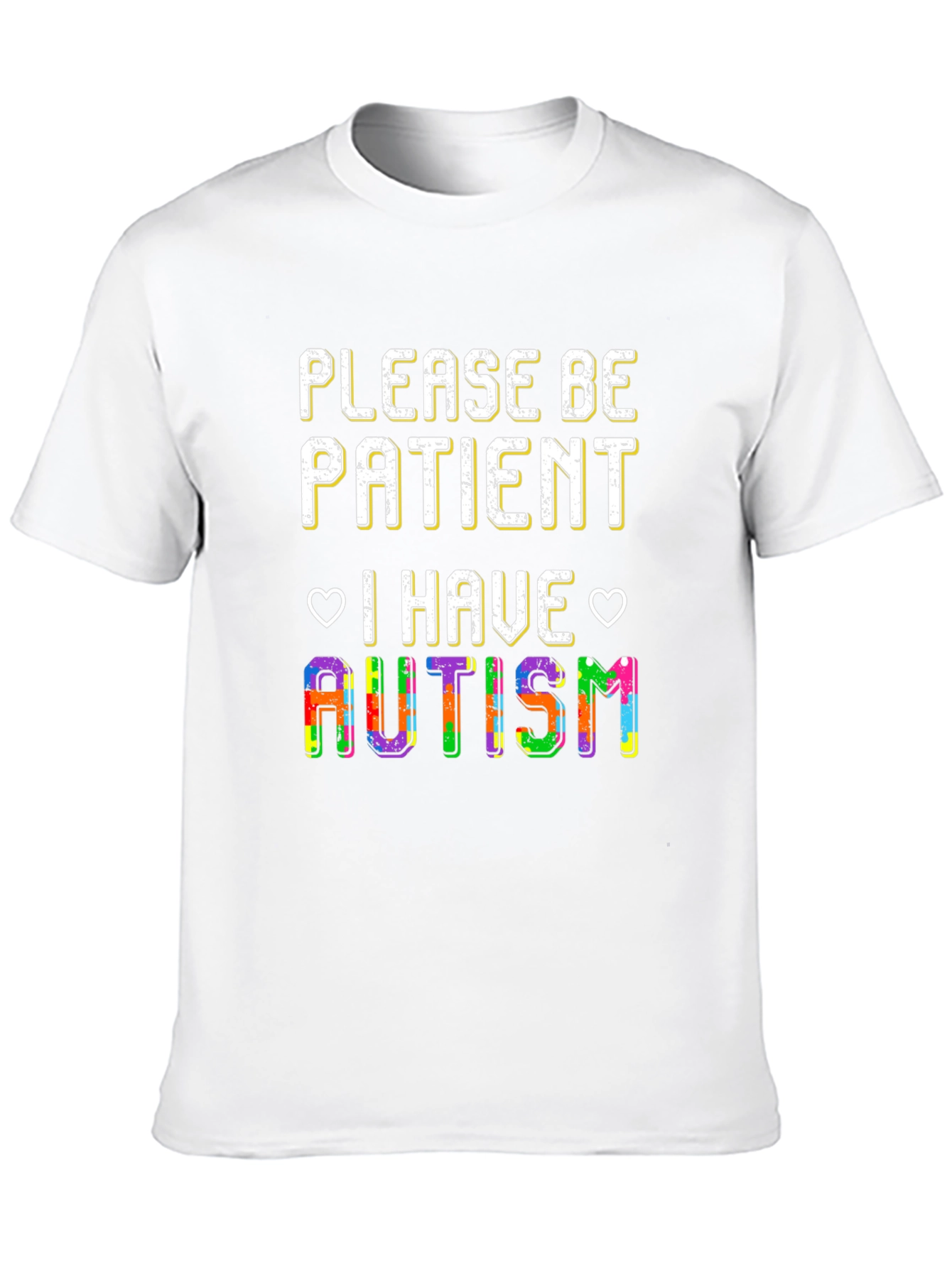 Please Be Patient I Have Autism T-Shirt