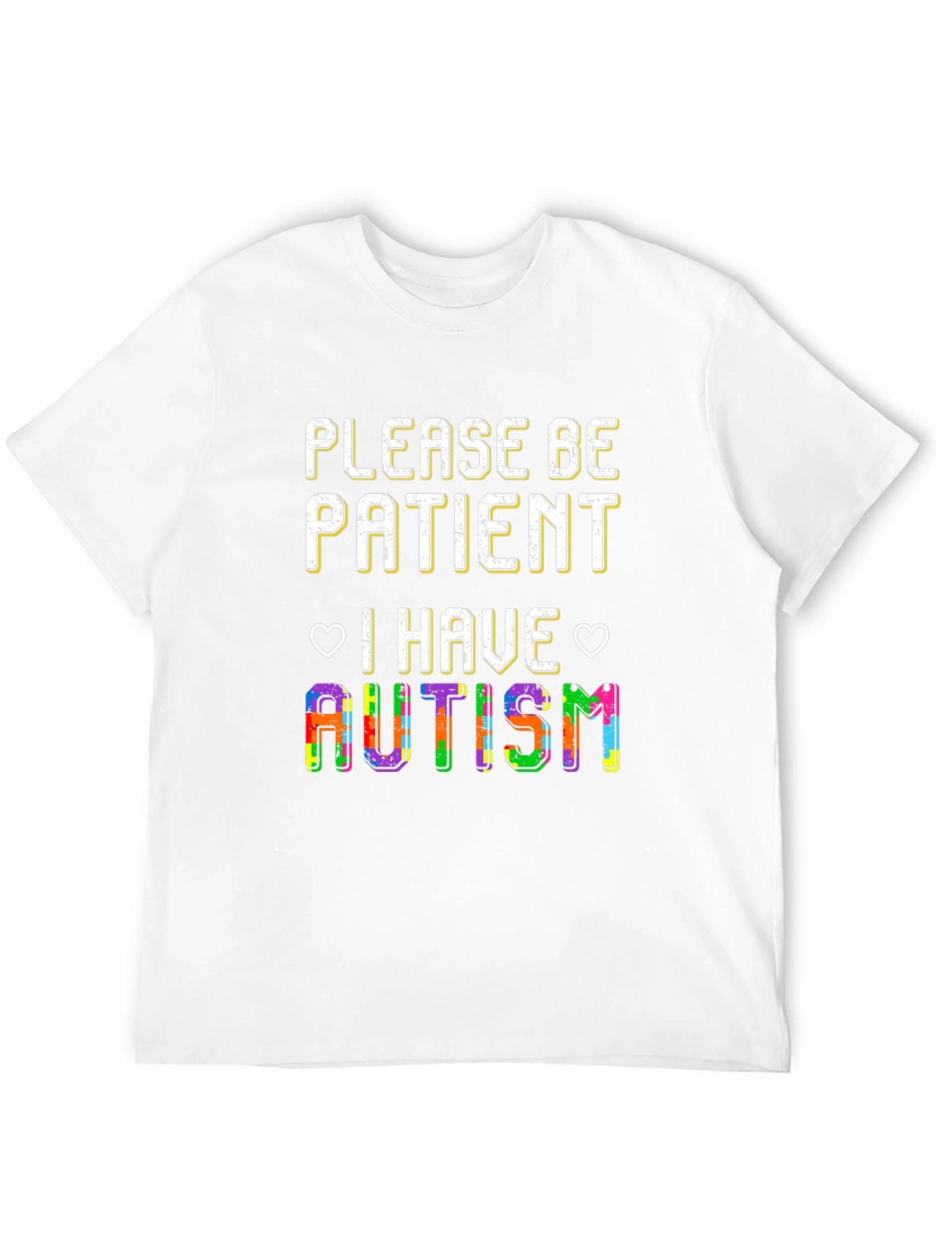 Please Be Patient I Have Autism T-Shirt