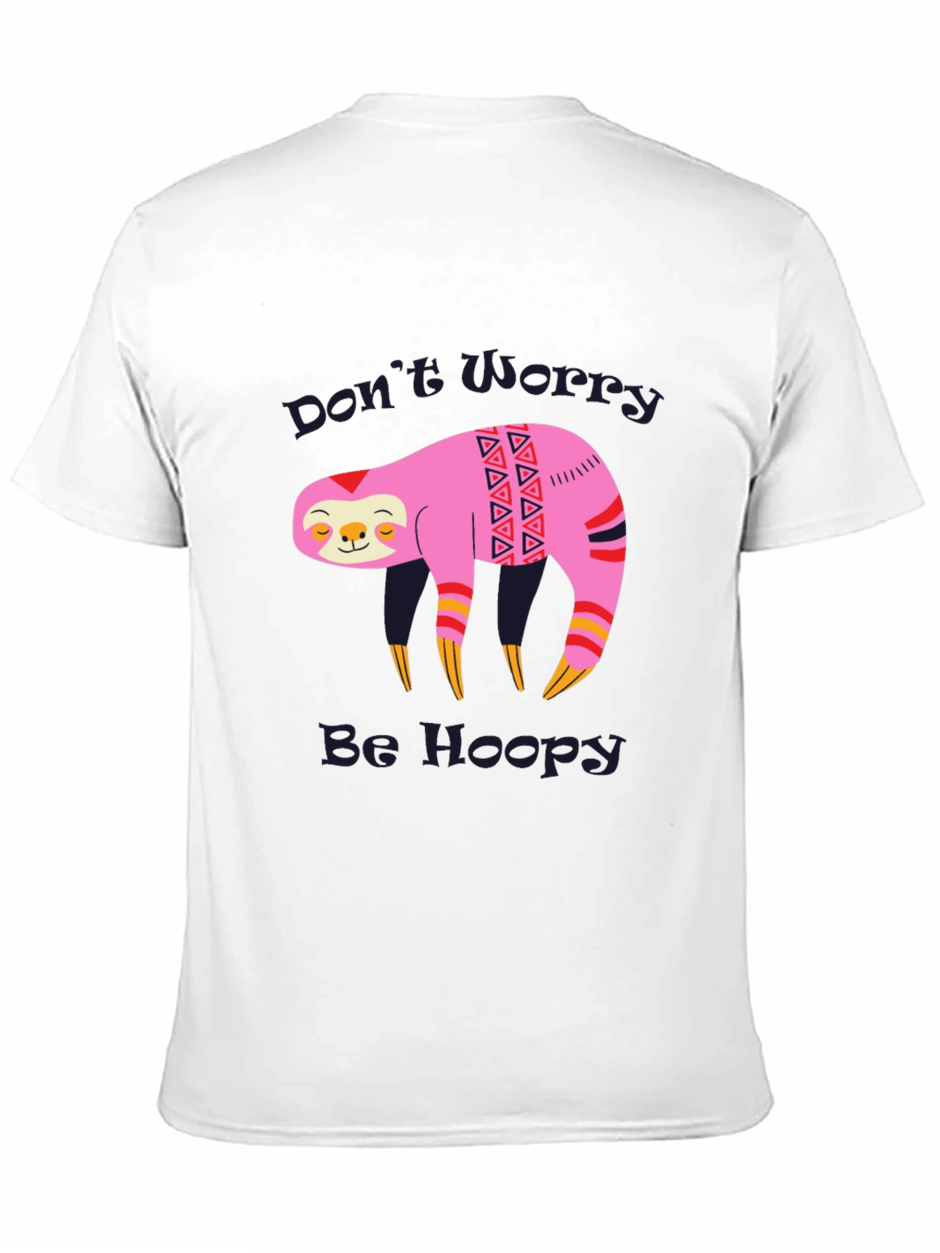 Dont Worry Be Hoopy Sloth Graphic Tee