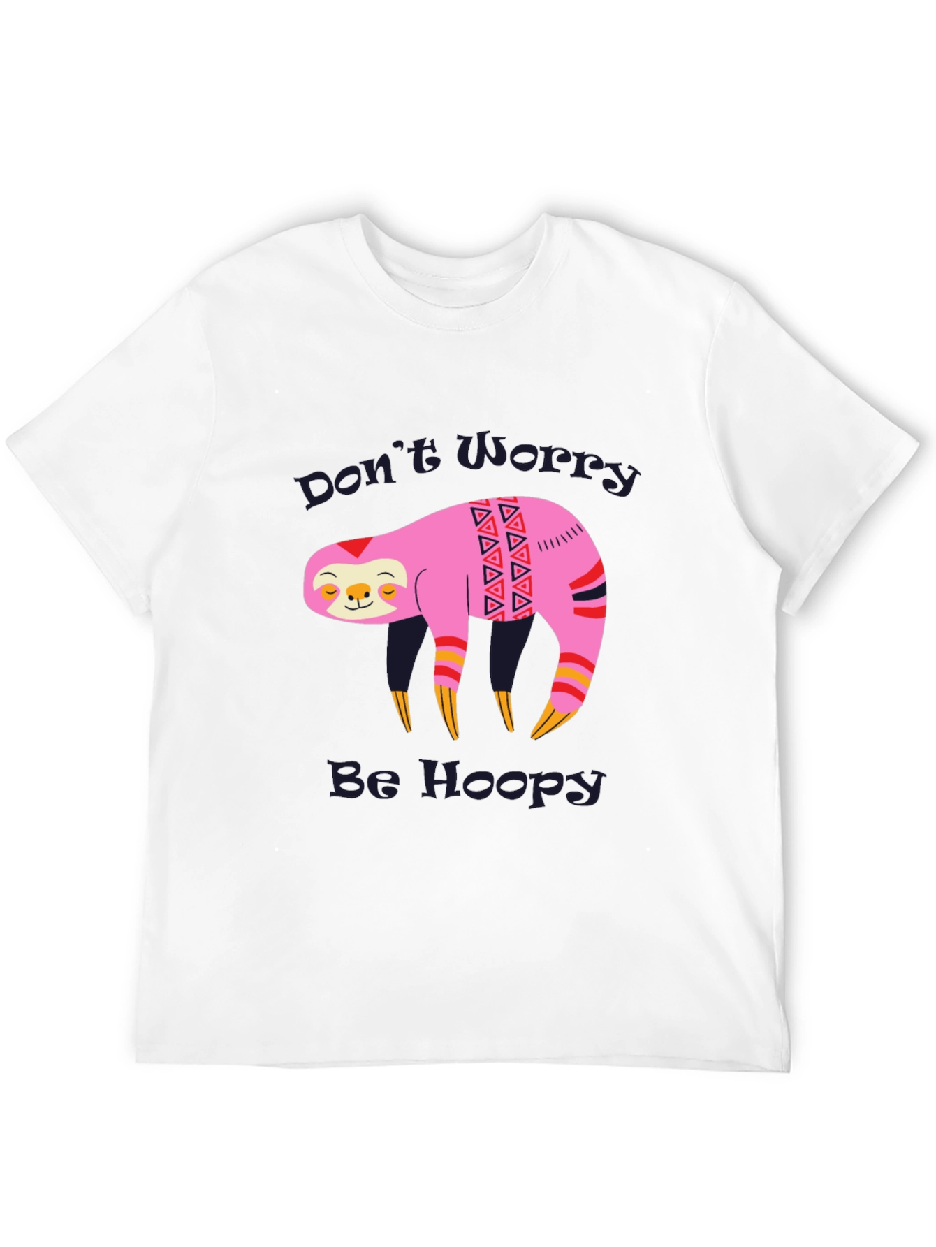 Dont Worry Be Hoopy Sloth Graphic Tee