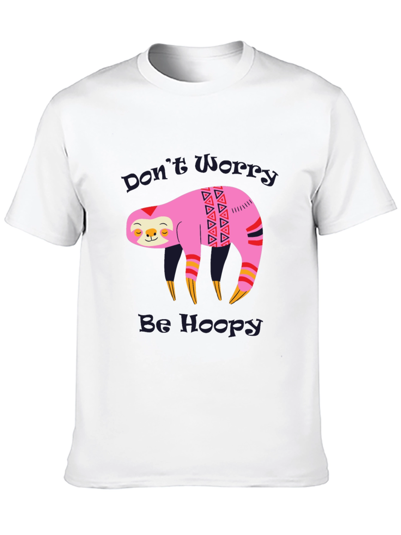 Dont Worry Be Hoopy Sloth Graphic Tee