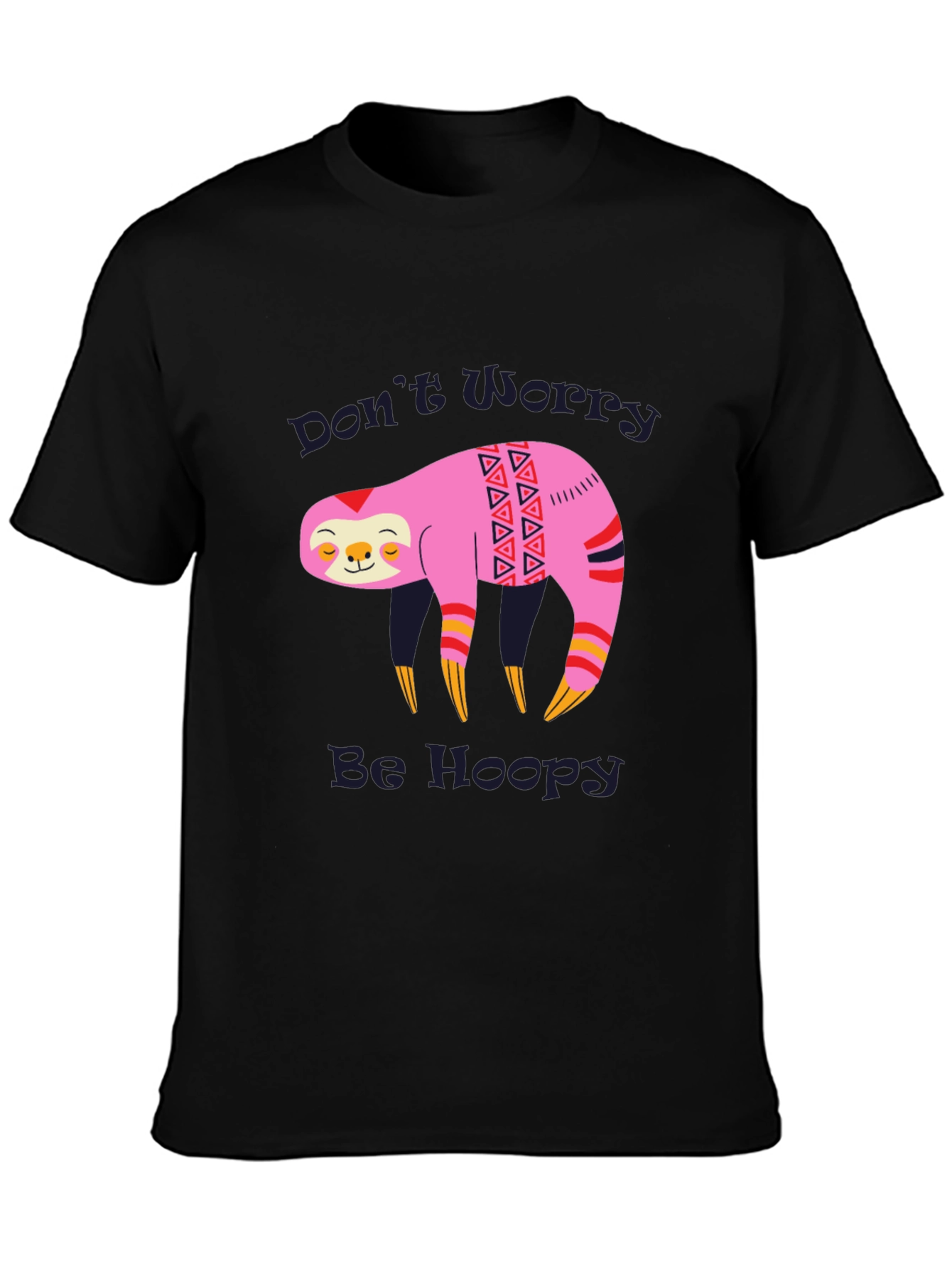 Dont Worry Be Hoopy Sloth Graphic Tee