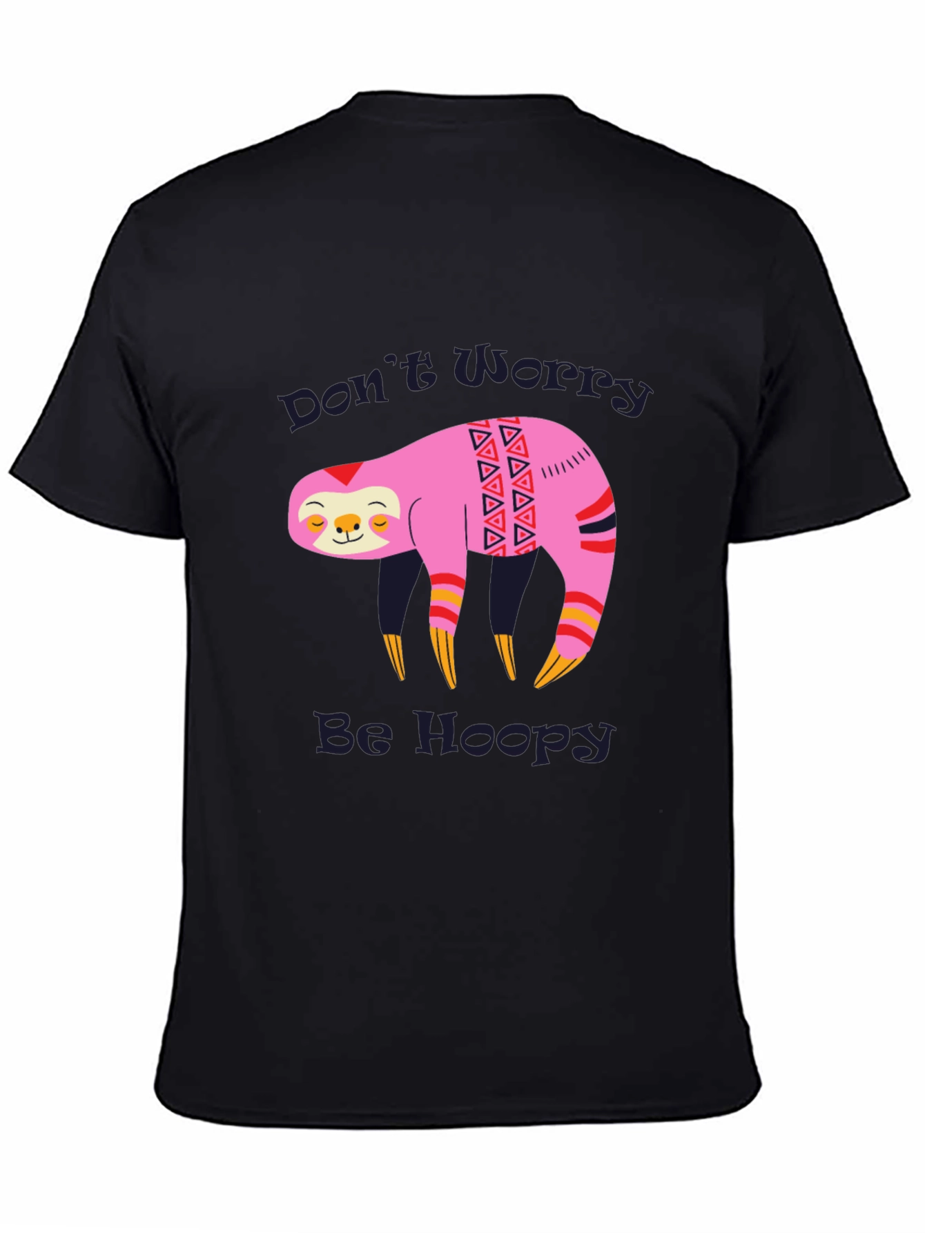 Dont Worry Be Hoopy Sloth Graphic Tee