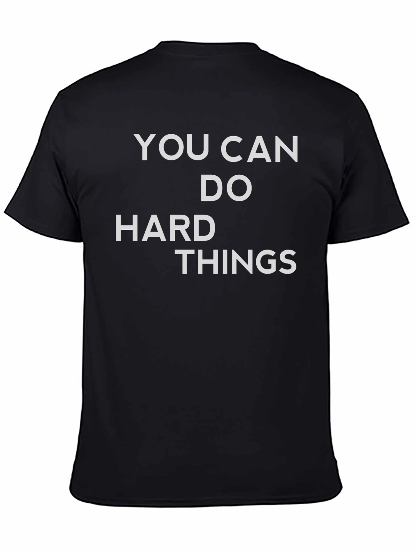 Motivational You Can Do Hard Things Black T-Shirt