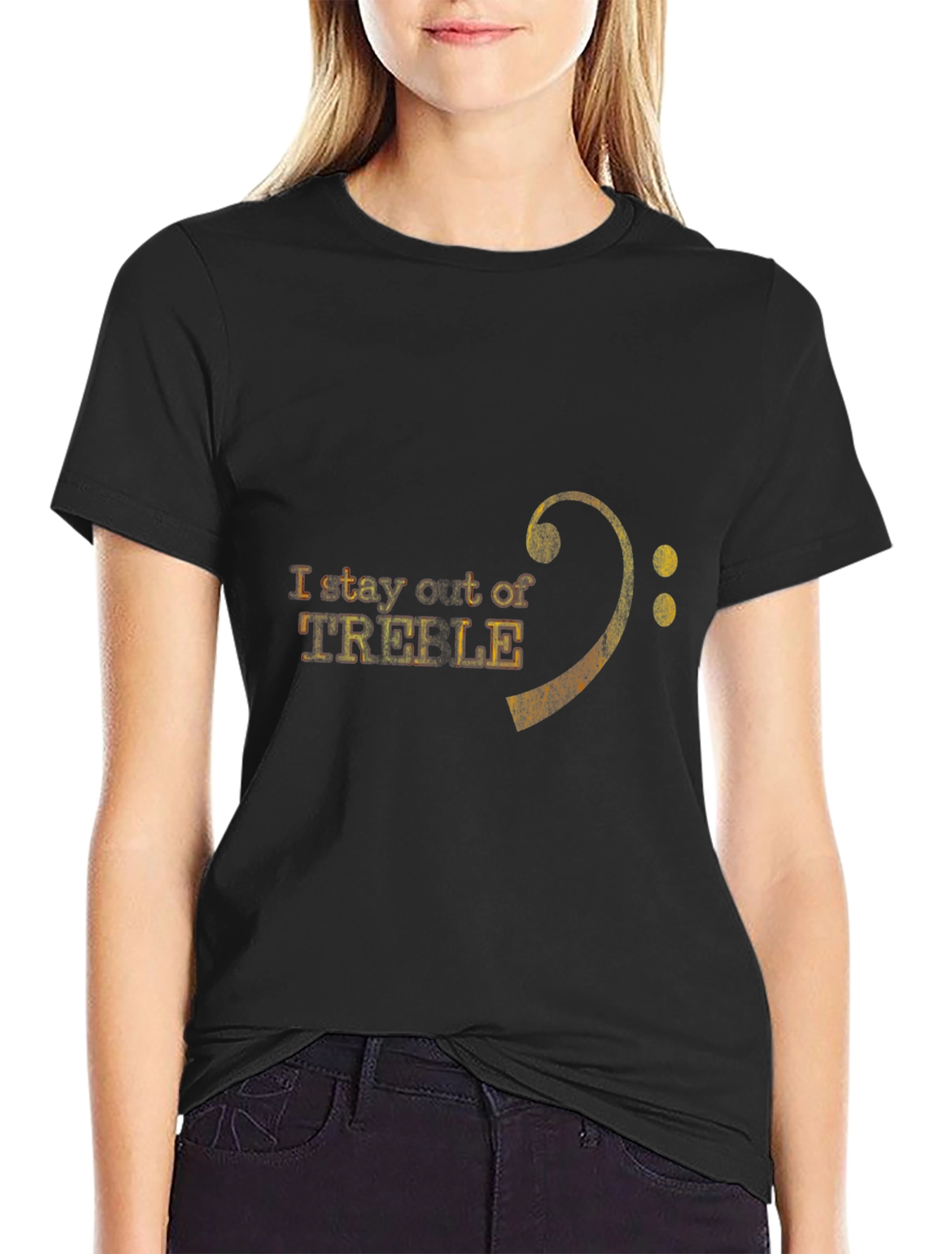 I Stay Out of Treble T-Shirt