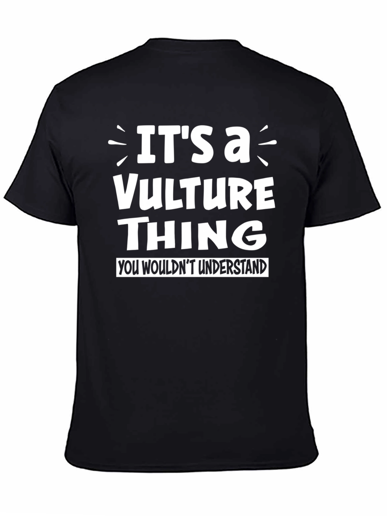 Its a Vulture Thing T-Shirt