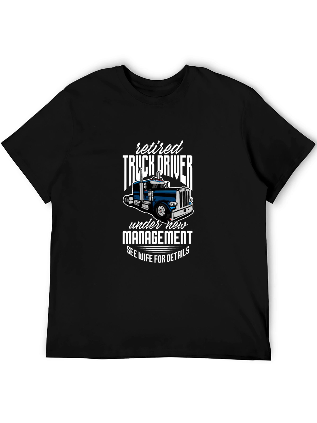 Retired Truck Driver Graphic Tee