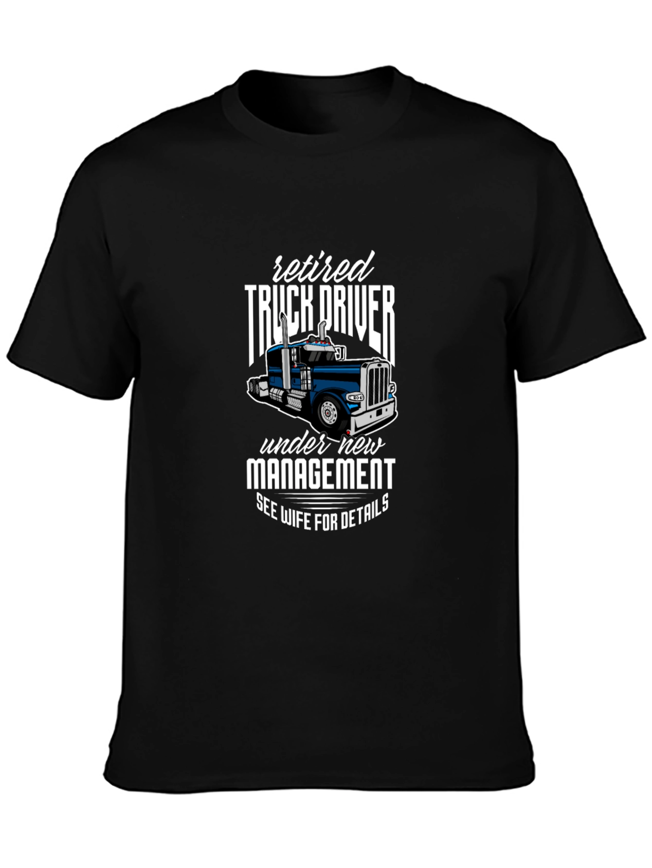 Retired Truck Driver Graphic Tee