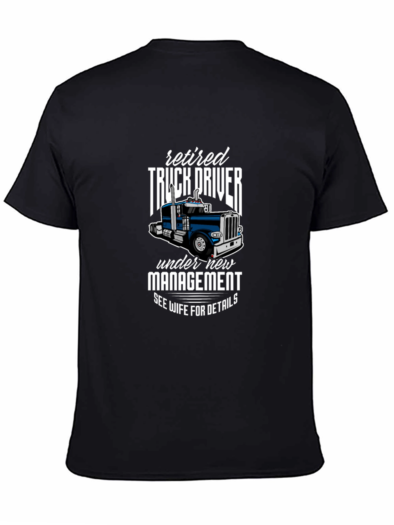 Retired Truck Driver Graphic Tee