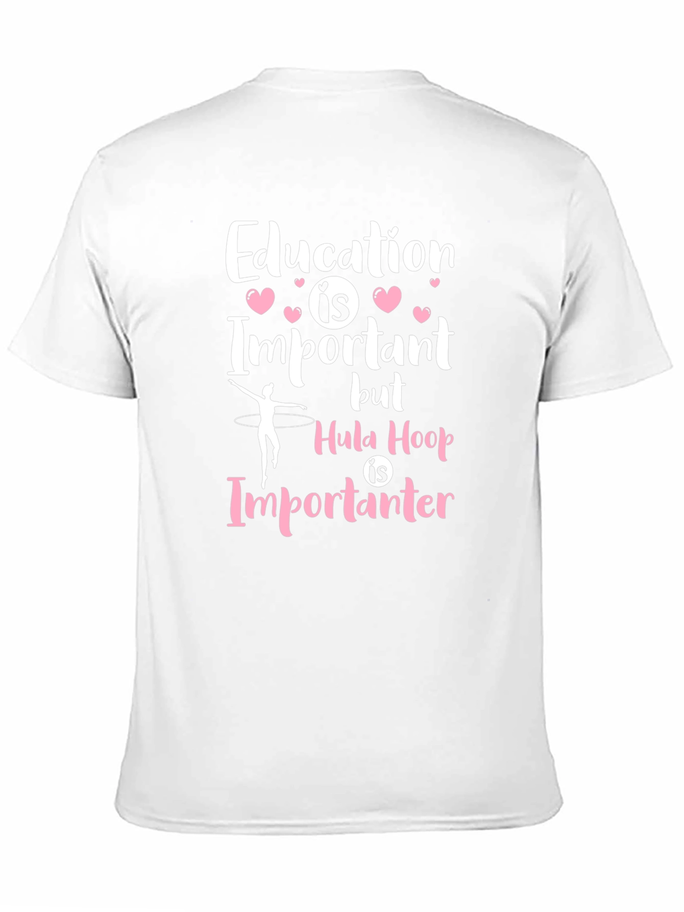 Education is Important Hula Hoop T-Shirt