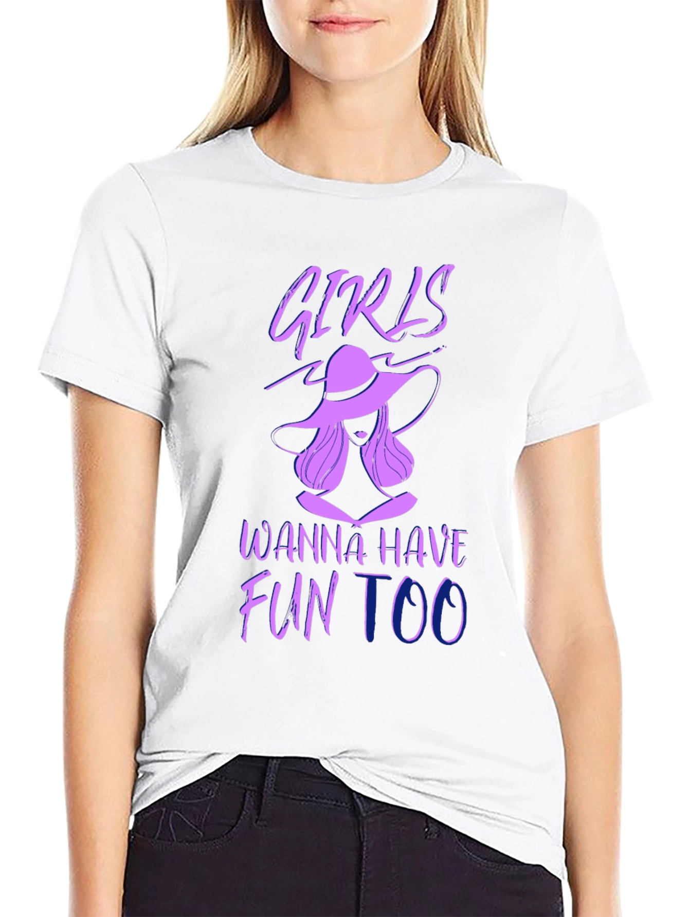 Girls Wanna Have Fun Too T-Shirt