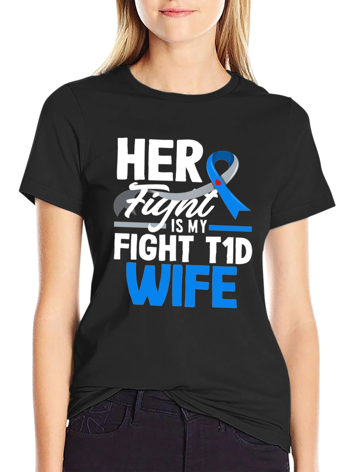 Her Fight is My Fight T1D Wife Tee