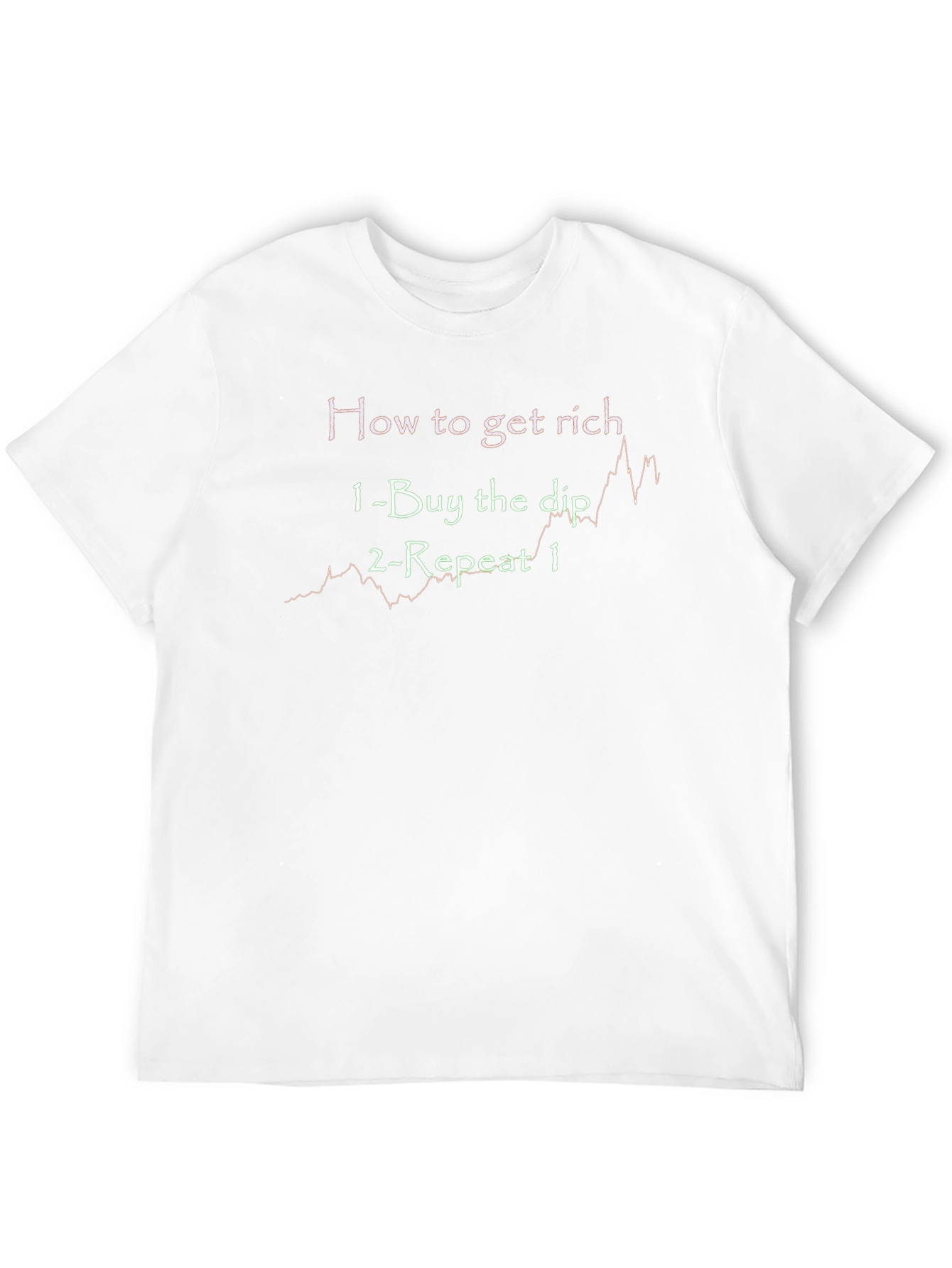 How To Get Rich Buy The Dip T-Shirt