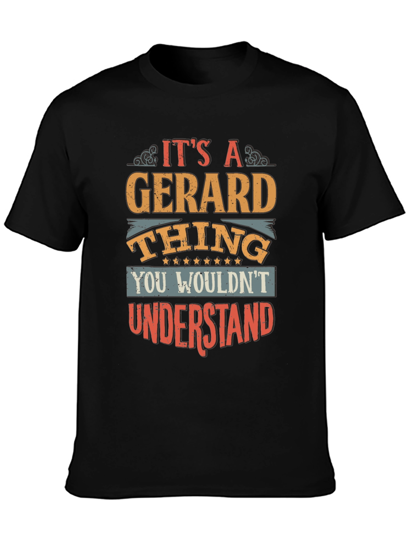 Its a Gerard Thing T-Shirt