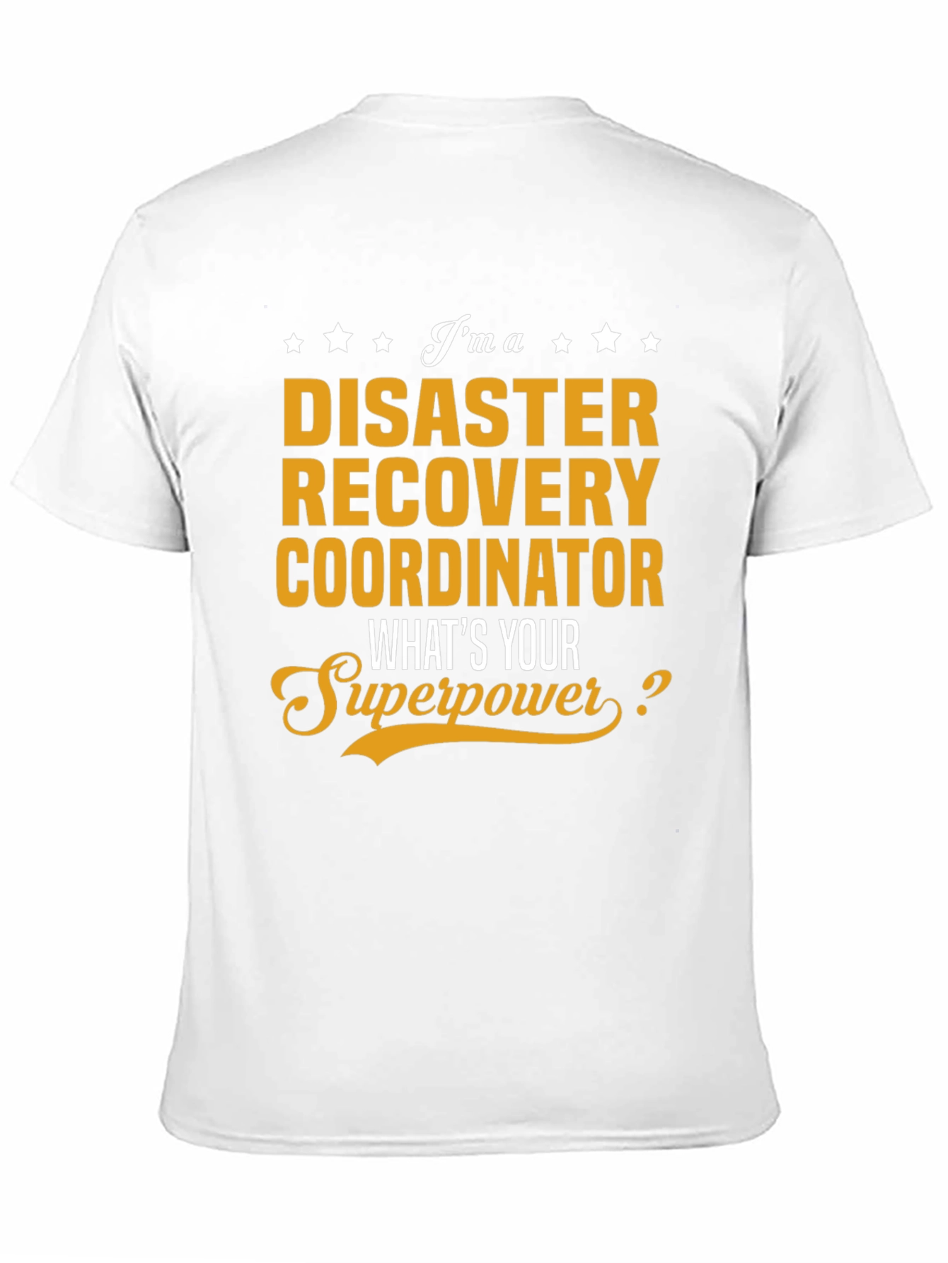 Disaster Recovery Coordinator Superpower T-Shirt