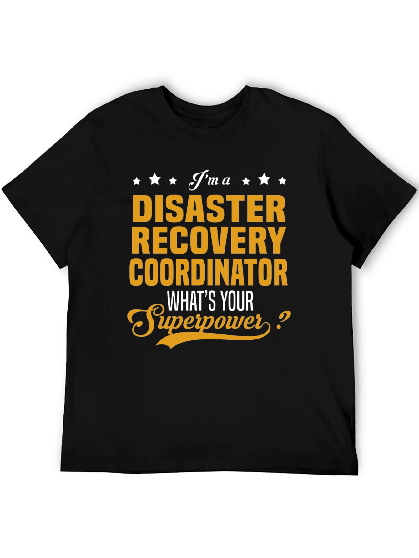 Disaster Recovery Coordinator Superpower T-Shirt