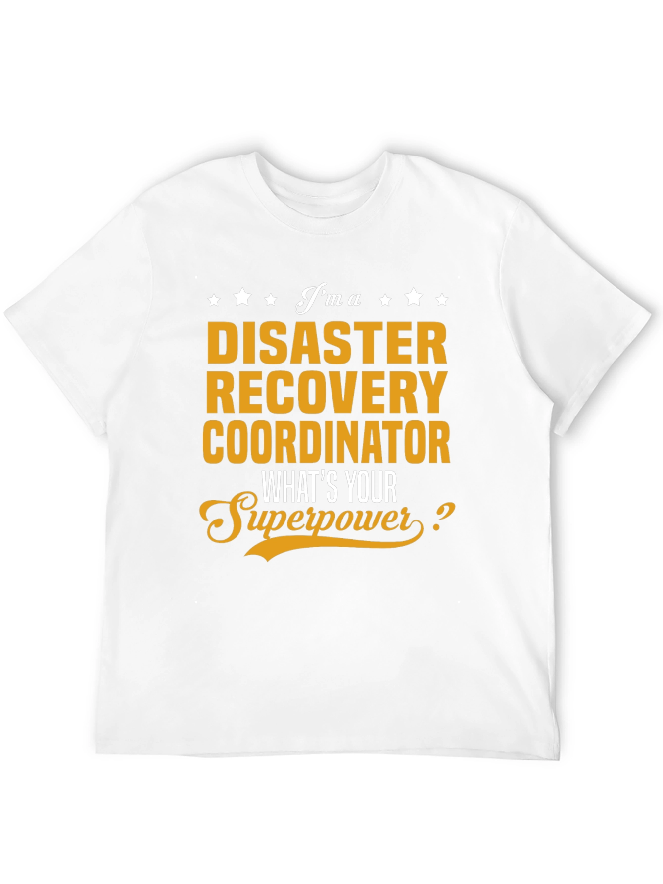 Disaster Recovery Coordinator Superpower T-Shirt