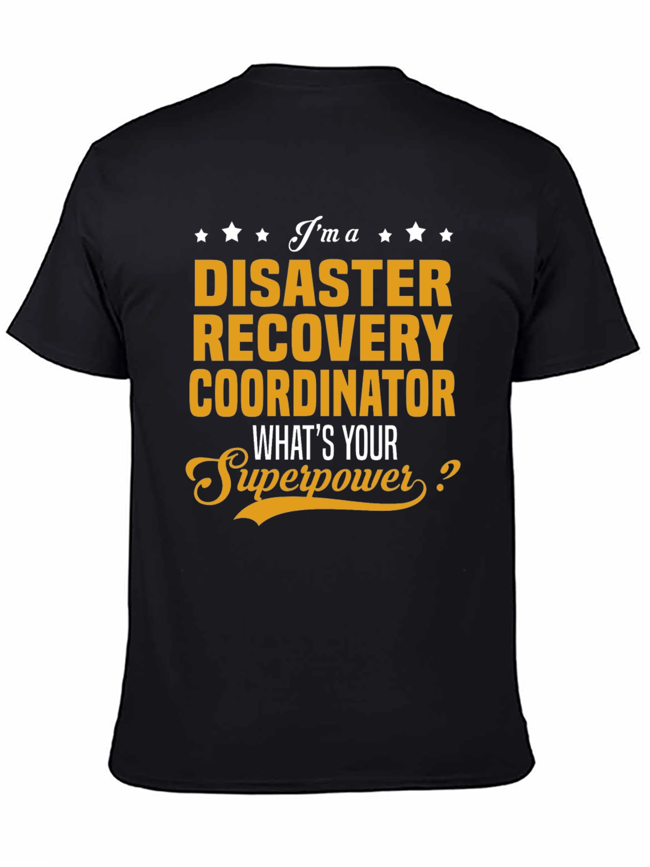 Disaster Recovery Coordinator Superpower T-Shirt