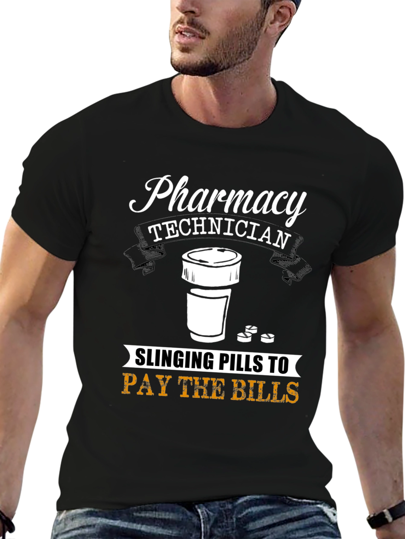 Pharmacy Technician T-Shirt - Slinging Pills to Pay Bills