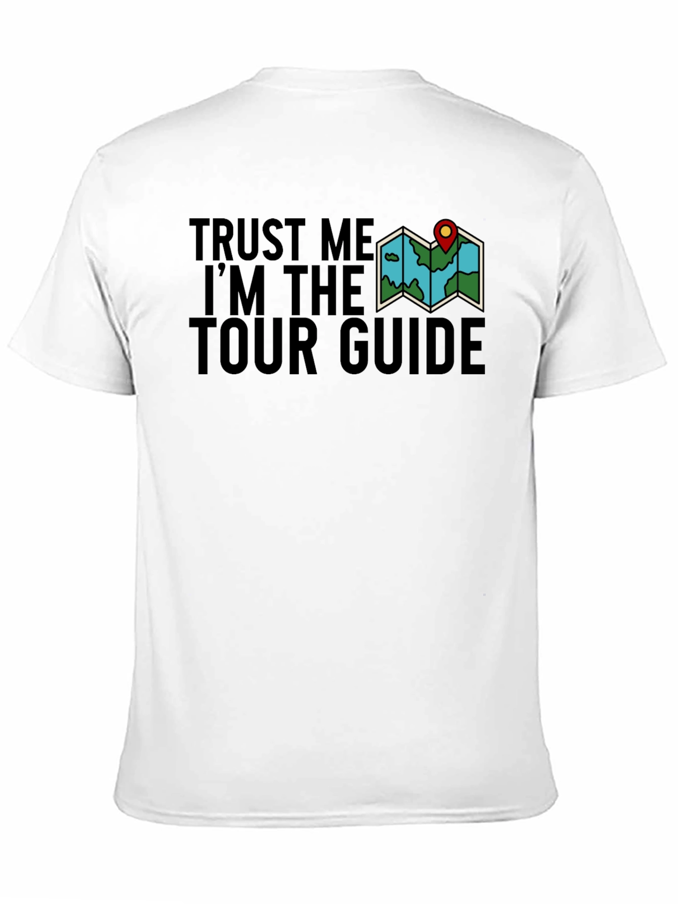 Trust Me Im The Tour Guide Black Graphic Tee