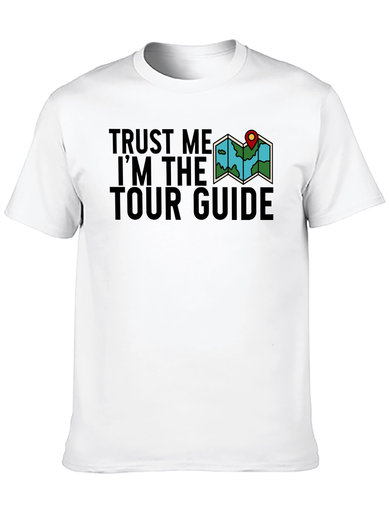 Trust Me Im The Tour Guide Black Graphic Tee