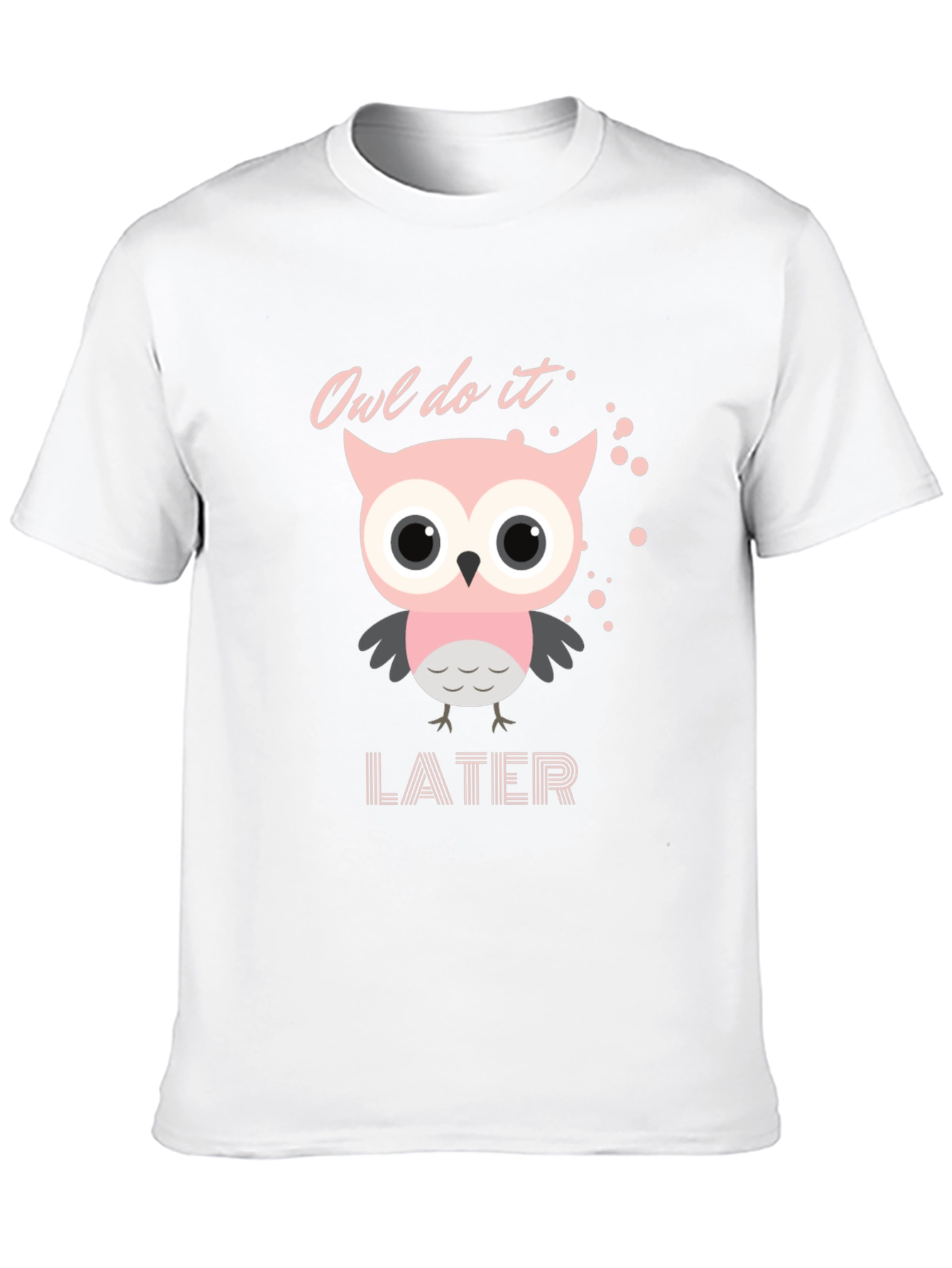 Owl Do It Later T-Shirt - Funny Animal Tee